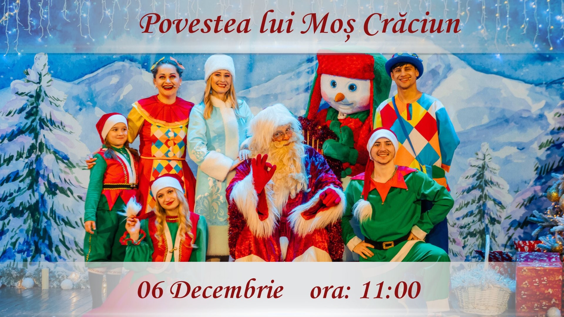 Povestea lui Moș Crăciun - Spectacol Tematic Interactiv pentru Copii | 06 DECEMBRIE | 11-00