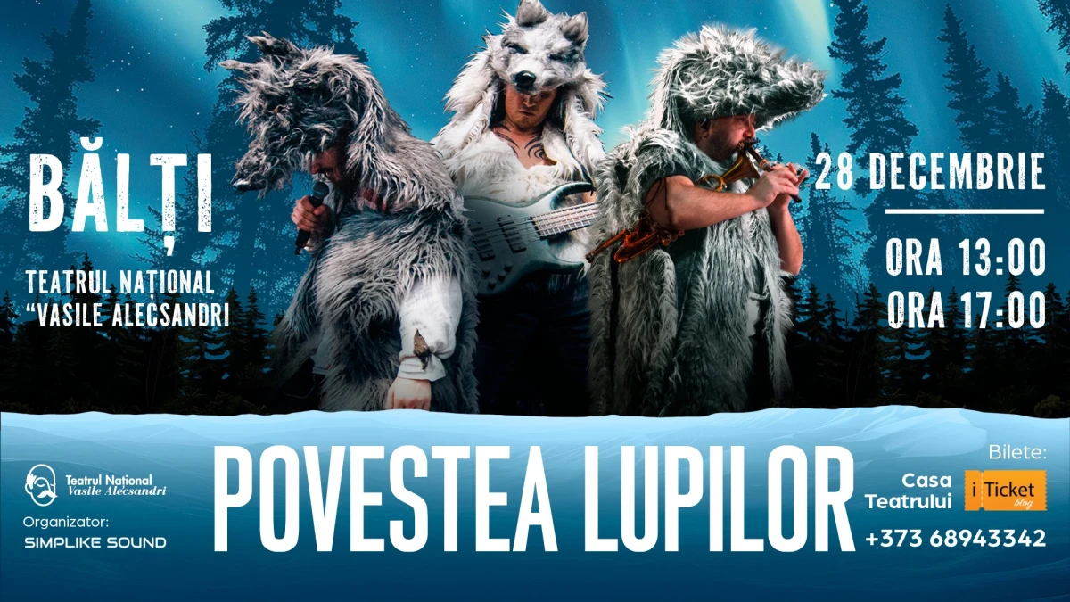 LUPII lui Calancea vin la BĂLȚI cu „Povestea Lupilor”