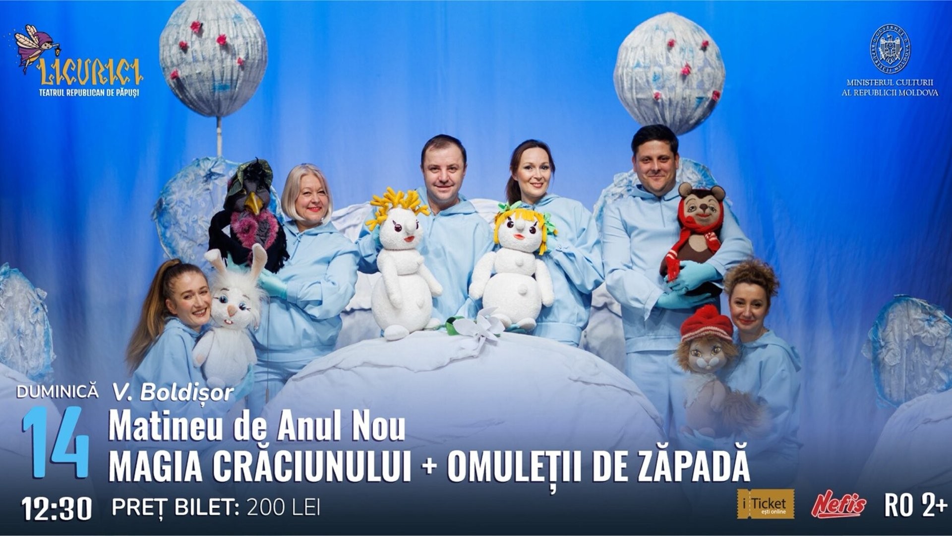 Matineu de Anul Nou MAGIA CRĂCIUNULUI + OMULEȚII DE ZĂPADĂ ora 12:30