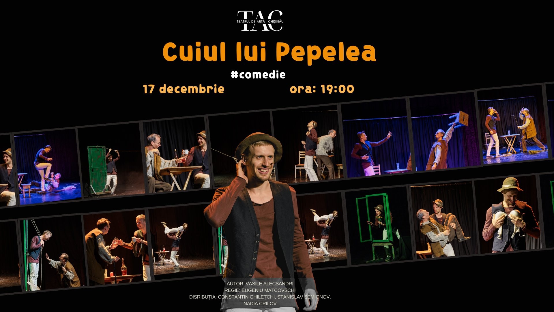 „Cuiul lui Pepelea” - Spectacol Comedie | 17 DECEMBRIE 2025 | 19-00