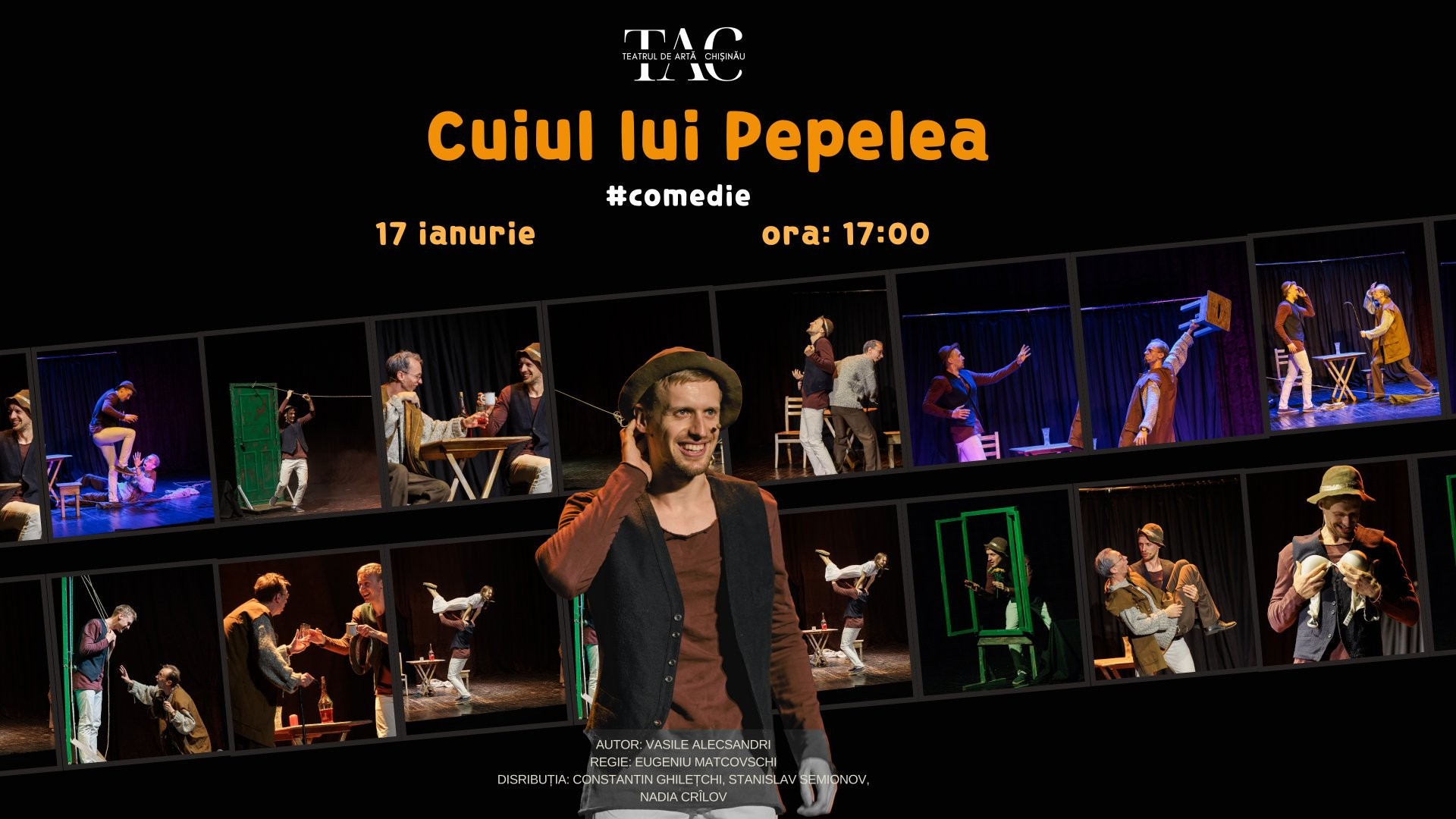 „Cuiul lui Pepelea” - Spectacol Comedie | 17 IANUARIE 2025 | 17-00