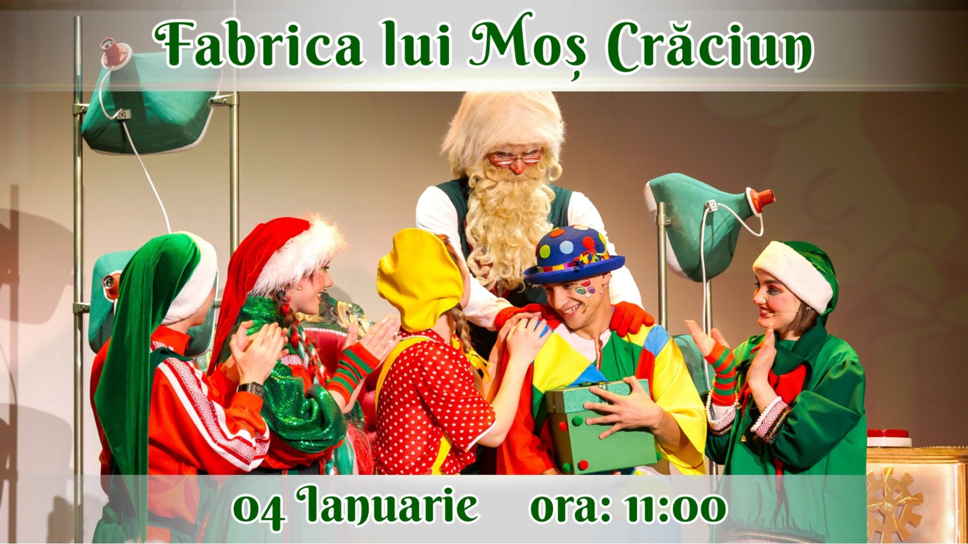 PREMIERĂ! FABRICA LUI MOȘ CRĂCIUN - Spectacol Tematic Interactiv pentru Copii | 04 IANUARIE 2026 | 11:00