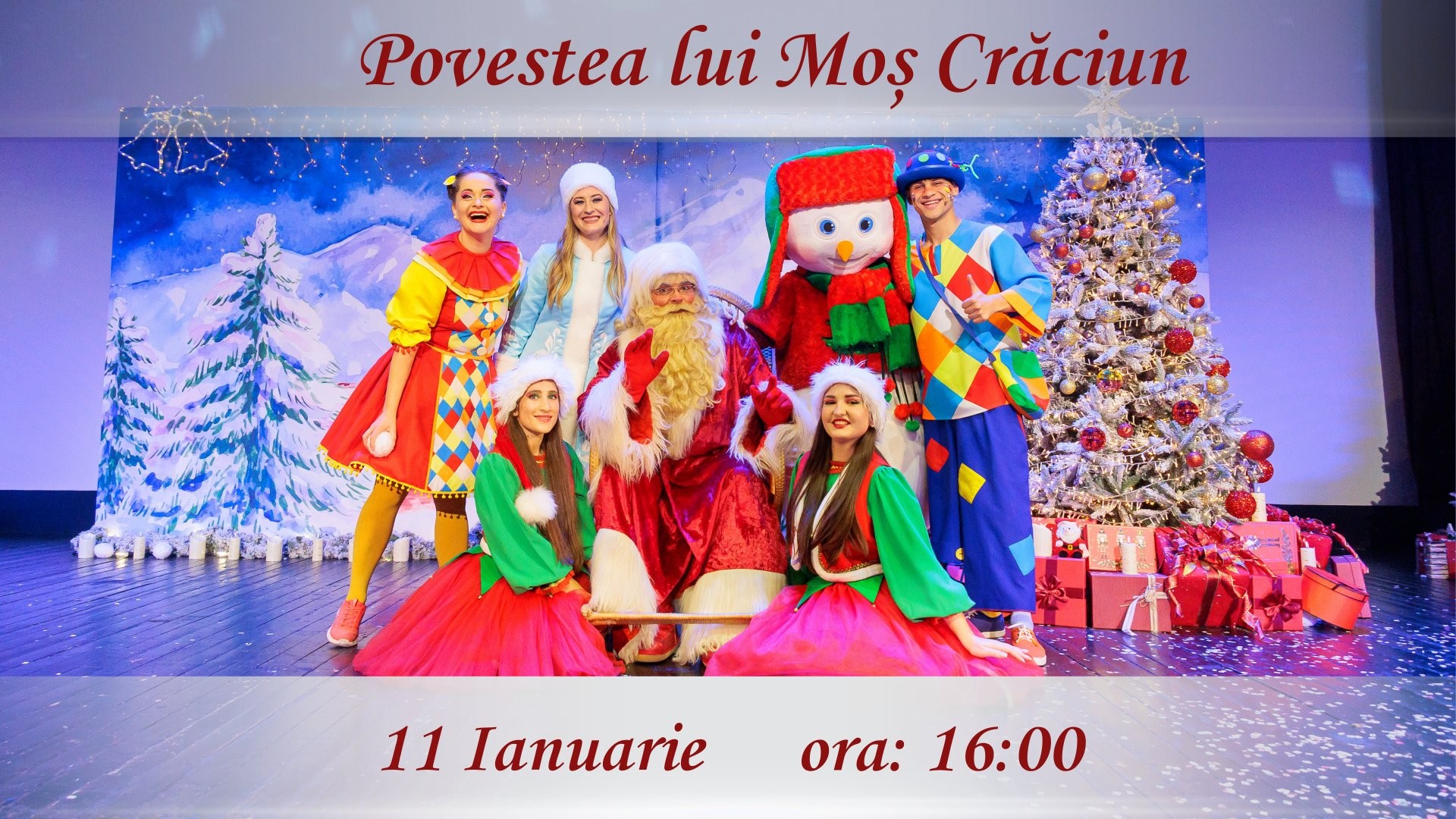 Povestea lui Moș Crăciun - Spectacol Tematic Interactiv de Animatie pentru Copii | 11 IANUARIE | 16-00