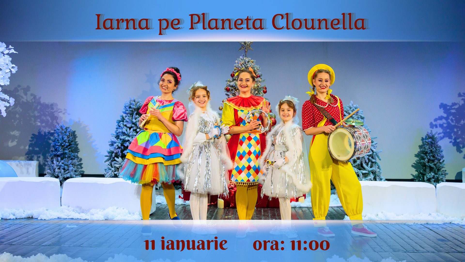 Iarna pe Planeta Clounella - Spectacol Interactiv pentru copii | 11 IANUARIE 2026 | 11-00