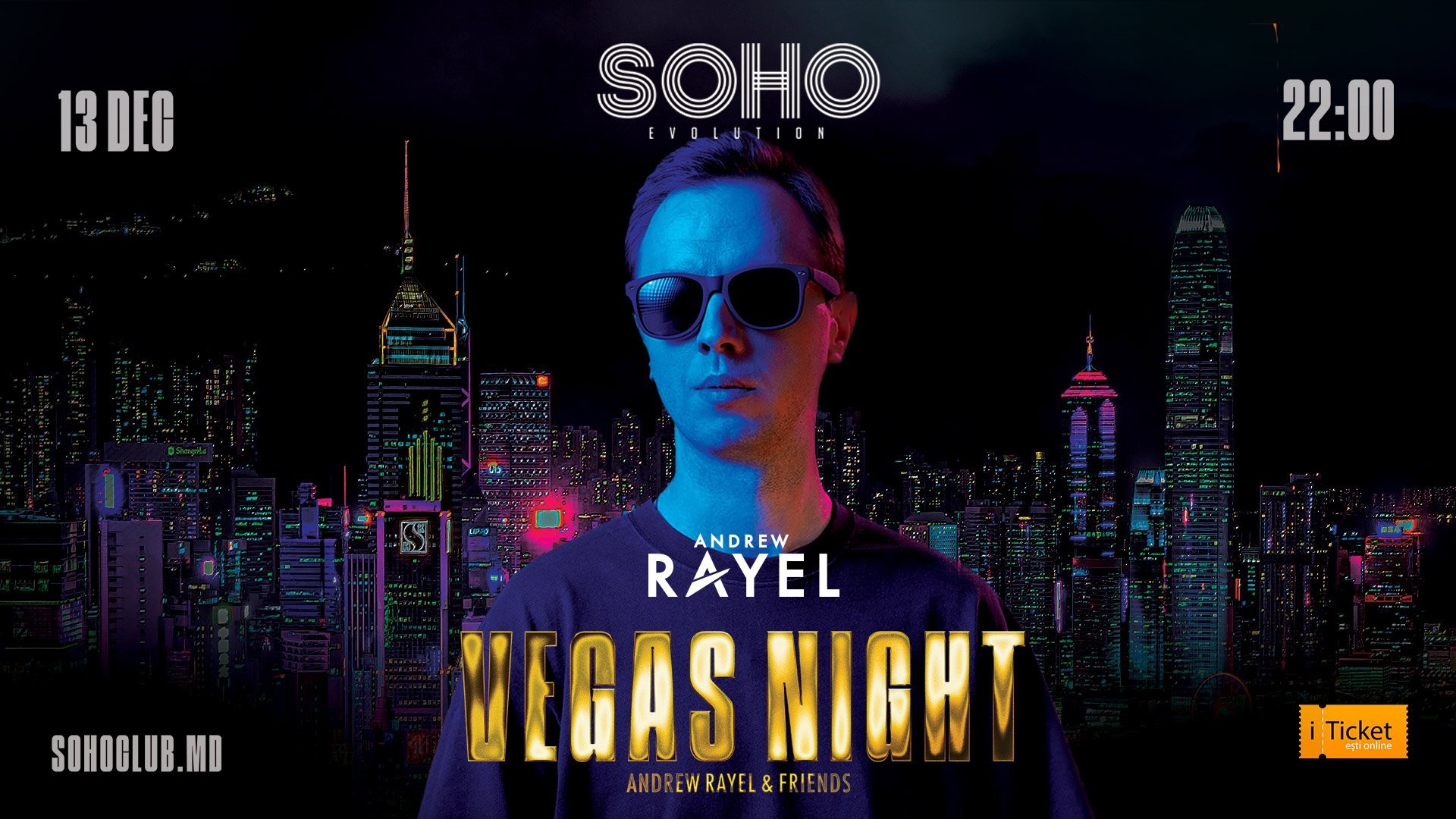 Andrew Rayel - VEGAS NIGHT in SOHO Evolution