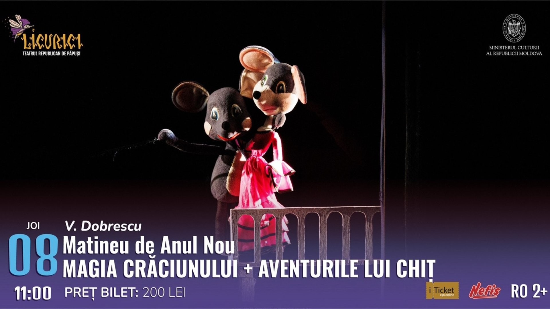 Matineu de Anul Nou MAGIA CRĂCIUNULUI + AVENTURILE LUI CHIȚ