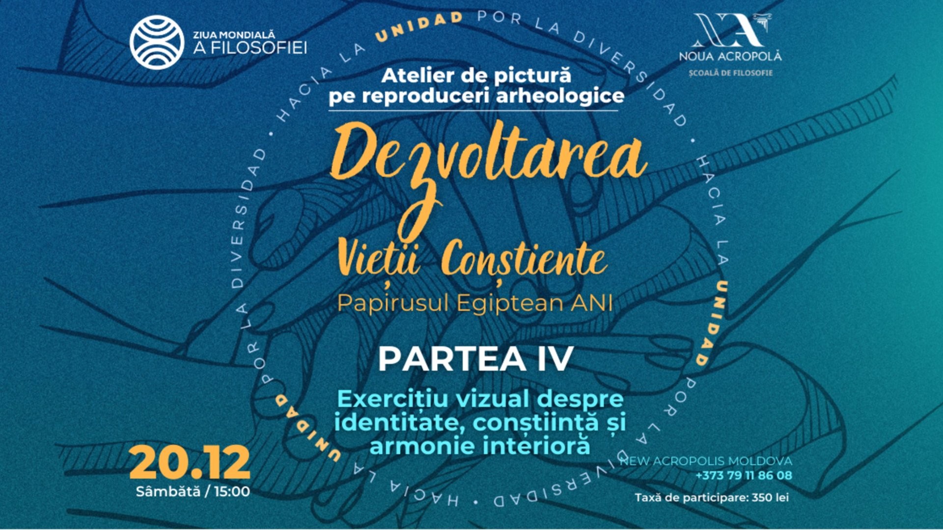 Atelier de pictură pe reproducere arheologică DEZVOLTAREA VIEȚII CONȘTIENTE – PAPIRUSUL EGIPTEAN ANI
