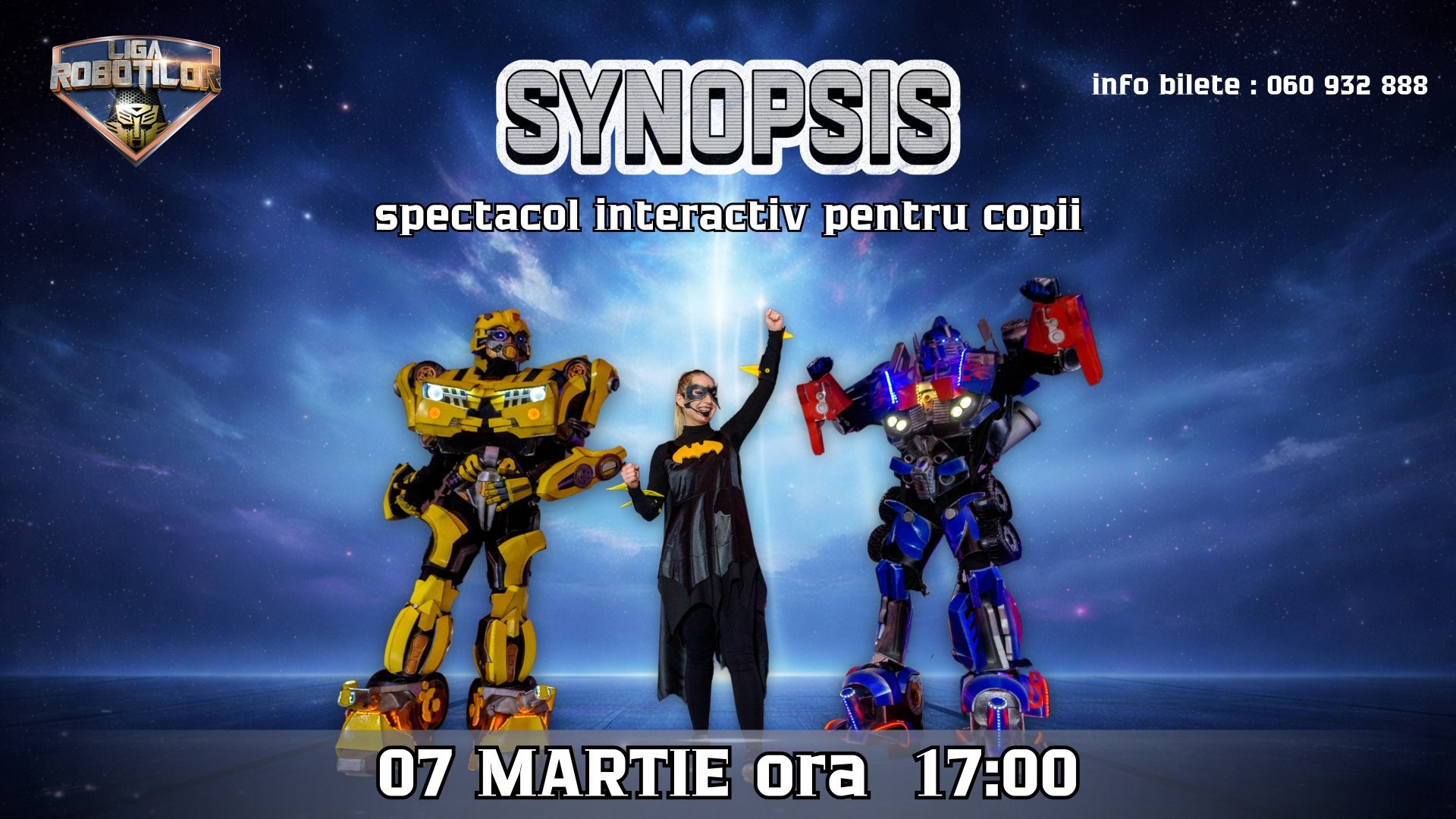 LIGA ROBOTILOR - Synopsis | Spectacol Interactiv pentru copii | 07 MARTIE 2026 | 17-00