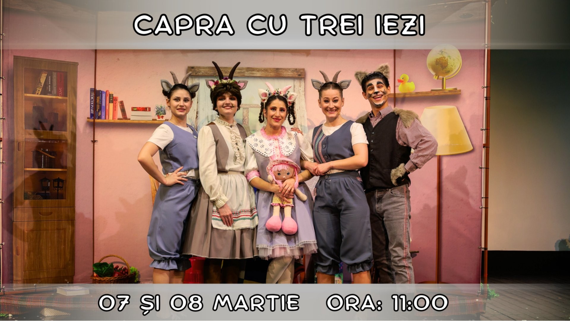 Capra cu Trei Iezi - Spectacol Interactiv pentru Copii | Teatrul PLANETA CLOUNELLA | 07/08 MARTIE 2026 | 11-00