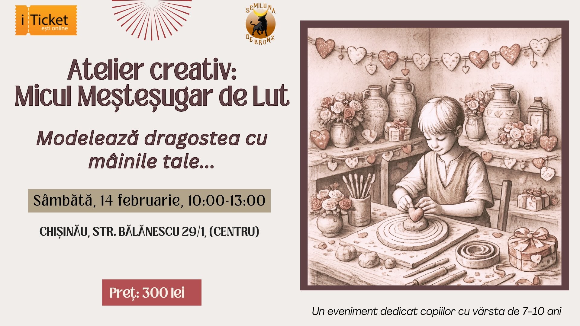 Micul meșteșugar de lut. Modelează iubirea cu mâinile tale!