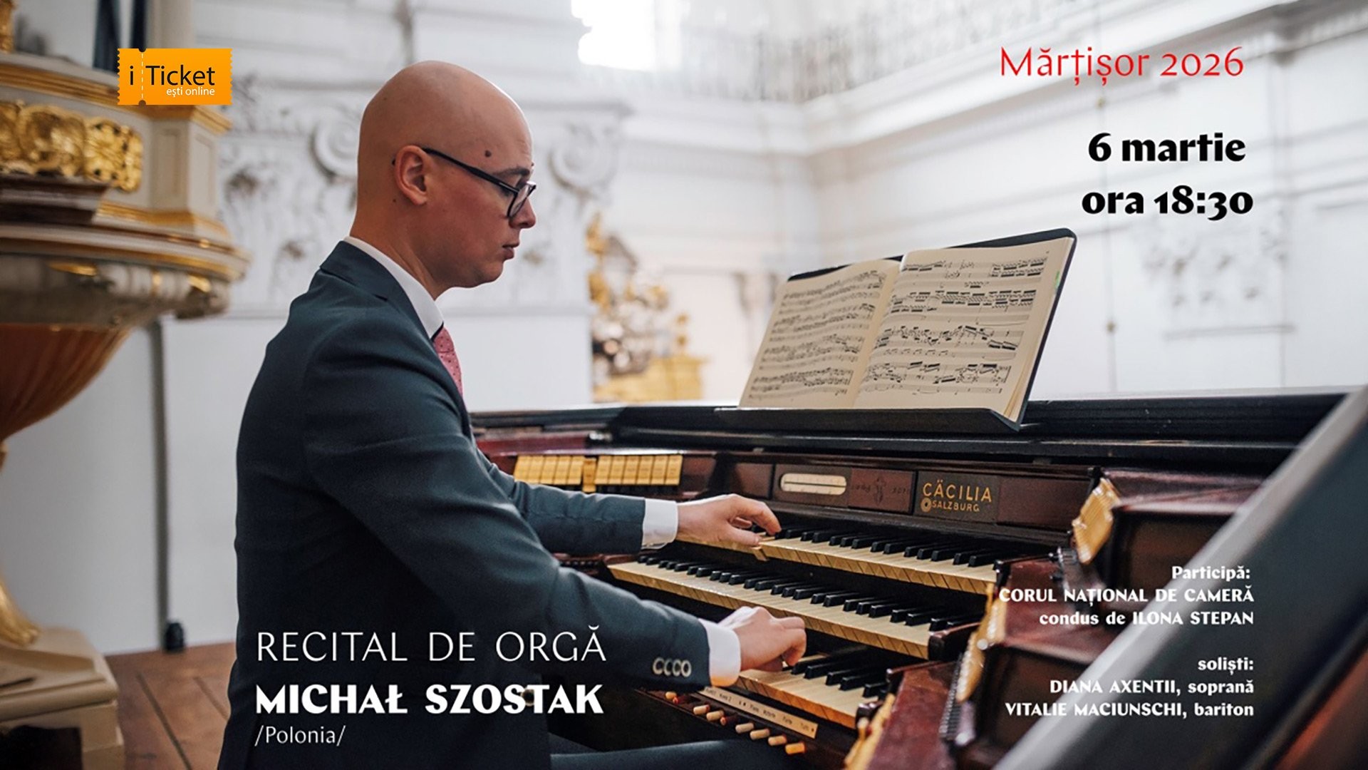 MICHAŁ SZOSTAK - RECITAL DE ORGĂ "Mărțișor 2026"