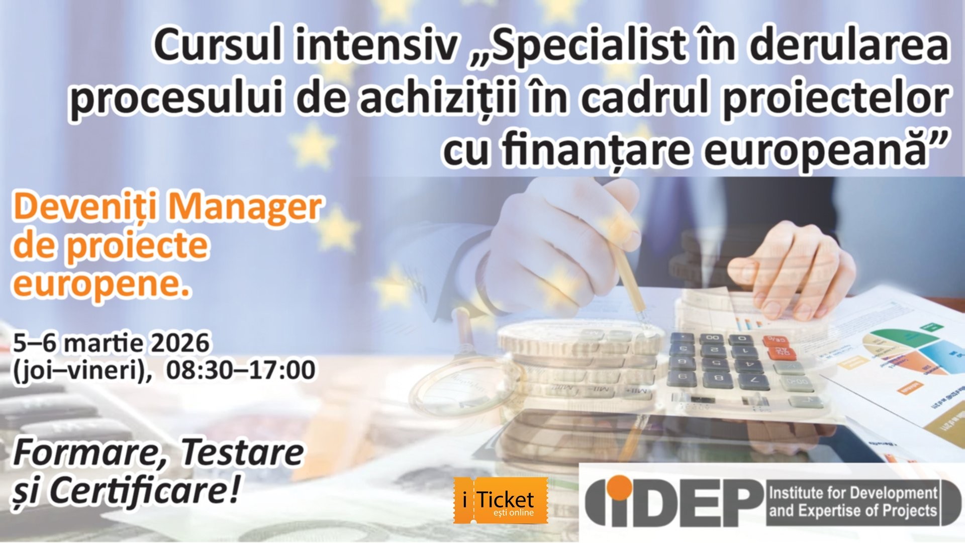 Cursul intensiv "Specialist în derularea procesului de achiziţii în cadrul proiectelor cu finanțare europeană"