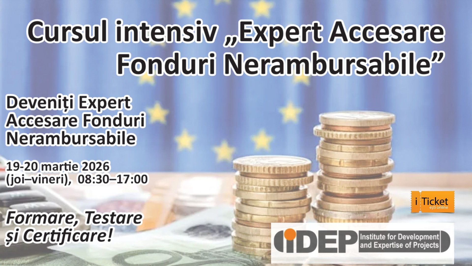 Cursul intensiv "Expert Accesare Fonduri Nerambursabile"