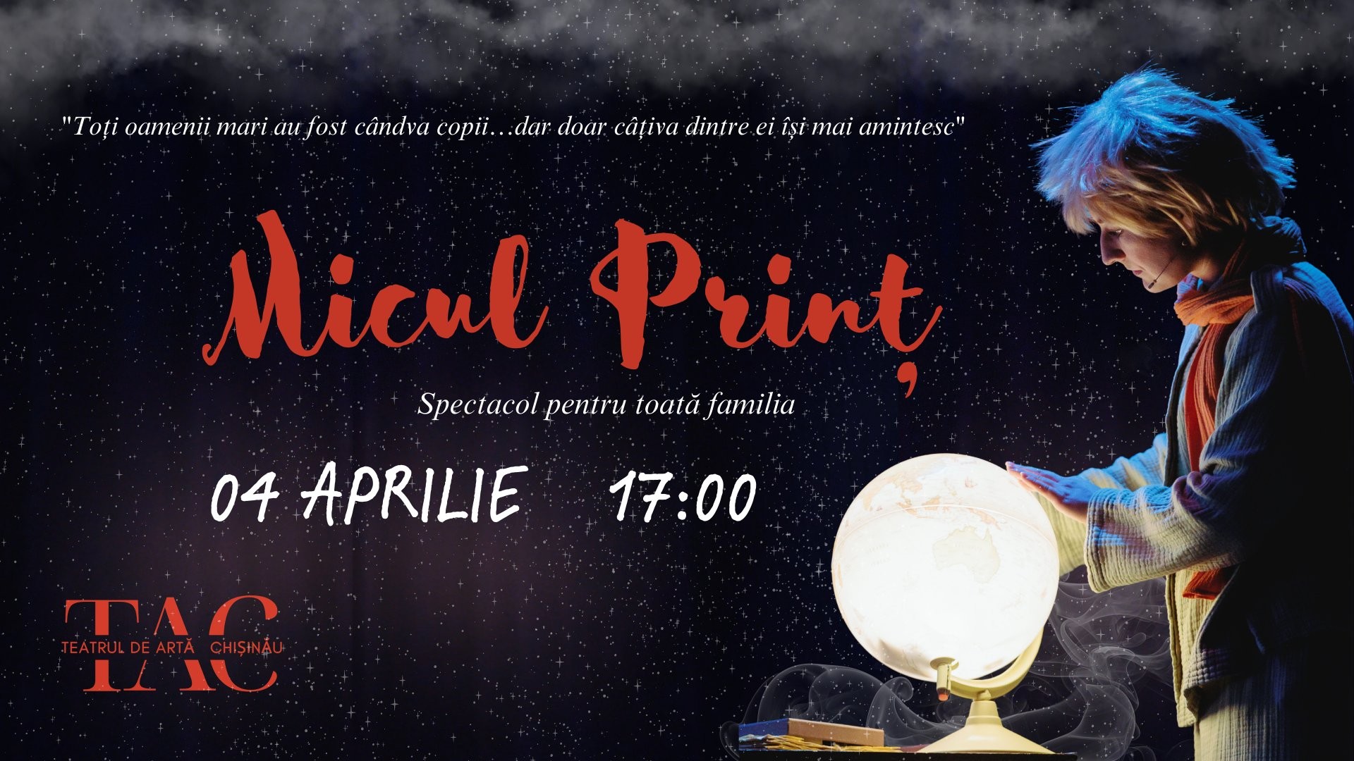 Micul Prinț - Spectacol pentru Toată Familia | 04 APRILIE 2026 | 17-00