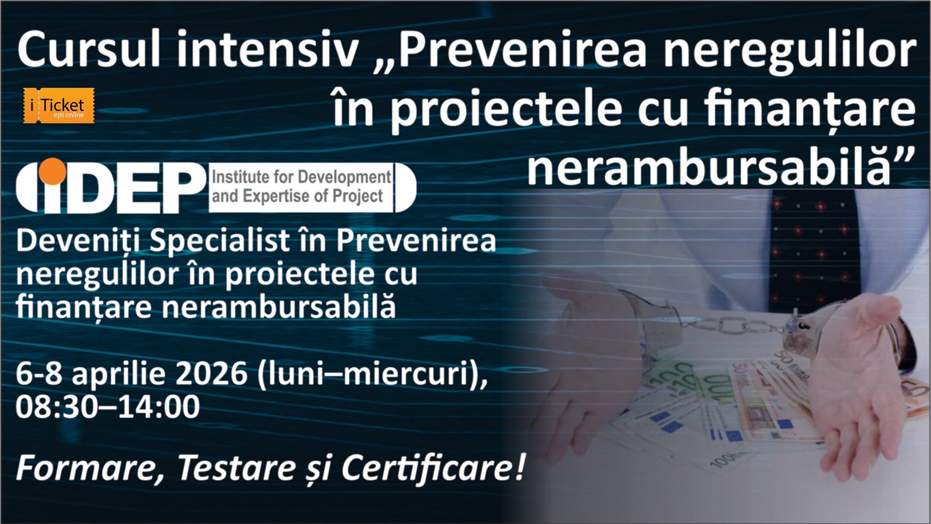 Curs intensiv: „Prevenirea neregulilor în proiectele cu finanțare nerambursabilă”