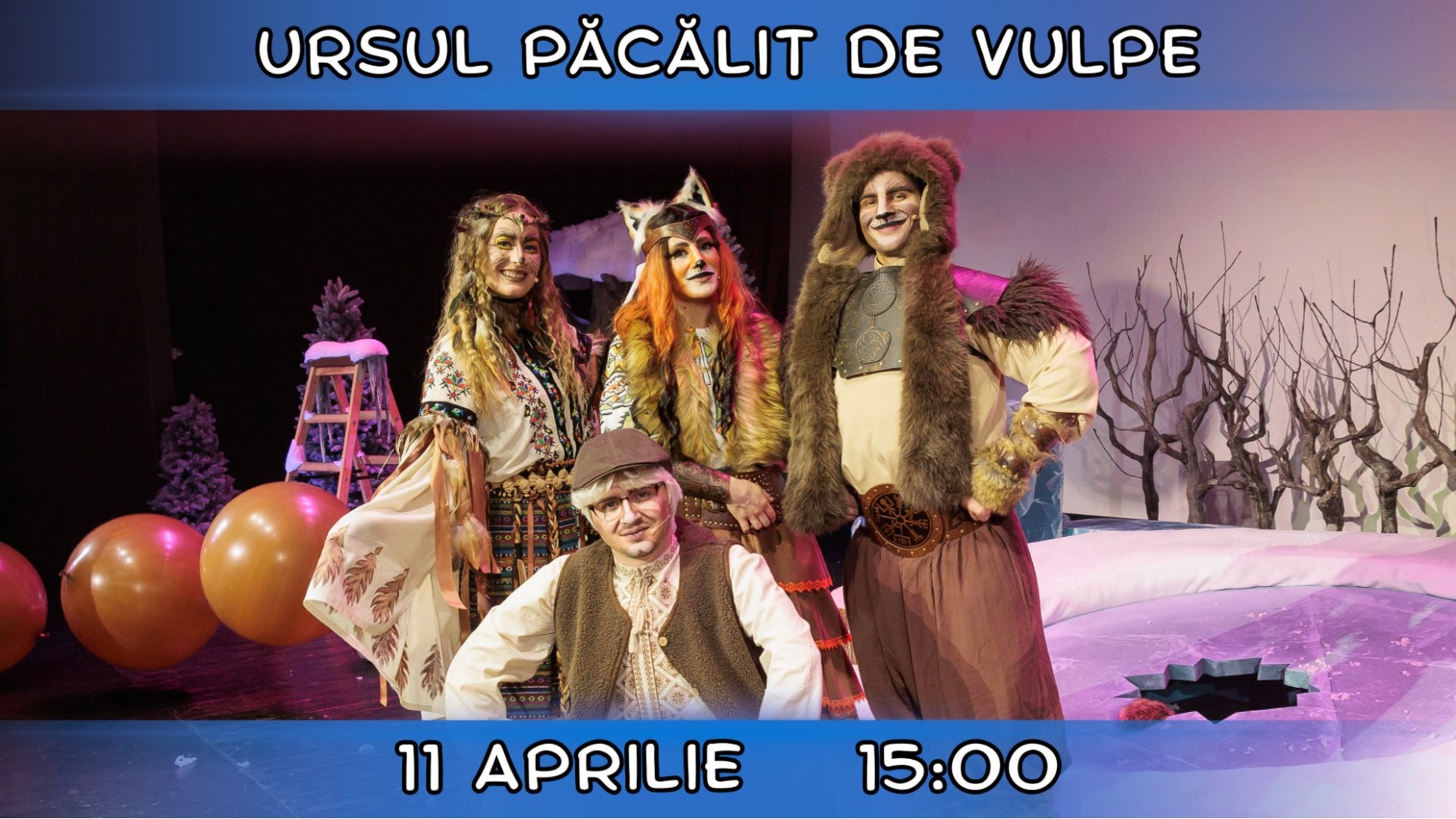 PREMIERA! URSUL PĂCĂLIT DE VULPE - Spectacol Interactiv pentru Copii | Teatrul Planeta Clounella | 11 APRILIE 2026 | 15-00