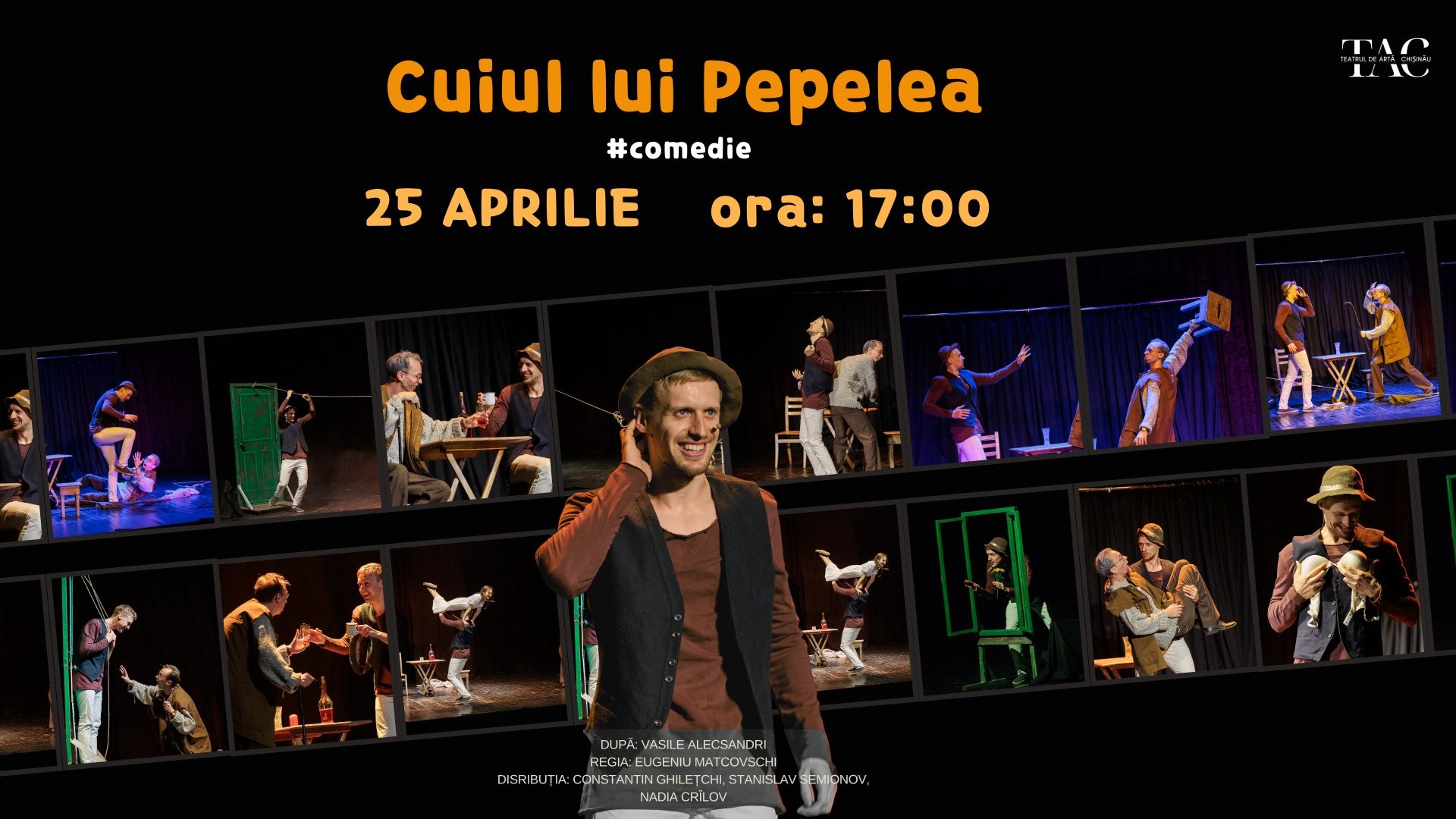 „Cuiul lui Pepelea” - Spectacol #Comedie | TEATRUL DE ARTĂ din CHIȘINĂU | TAC - 25 APRILIE 2026 | 17-00