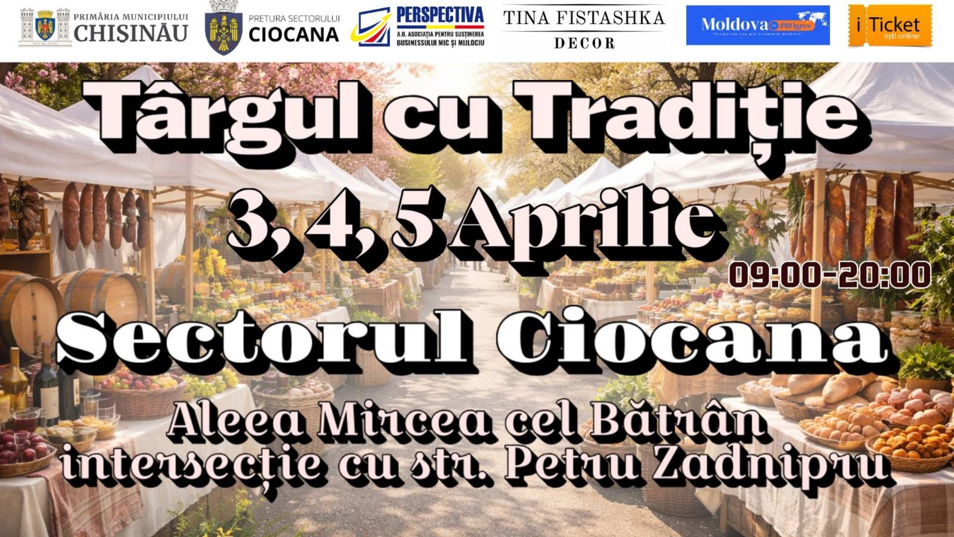 ,,Târgul cu Tradiție”- revine în Ciocana!