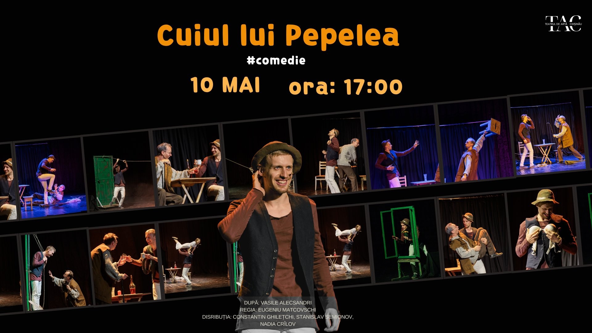„Cuiul lui Pepelea” - Spectacol #Comedie | TAC - 10 MAI 2026 | 17-00  | TEATRUL DE ARTĂ din CHIȘINĂU