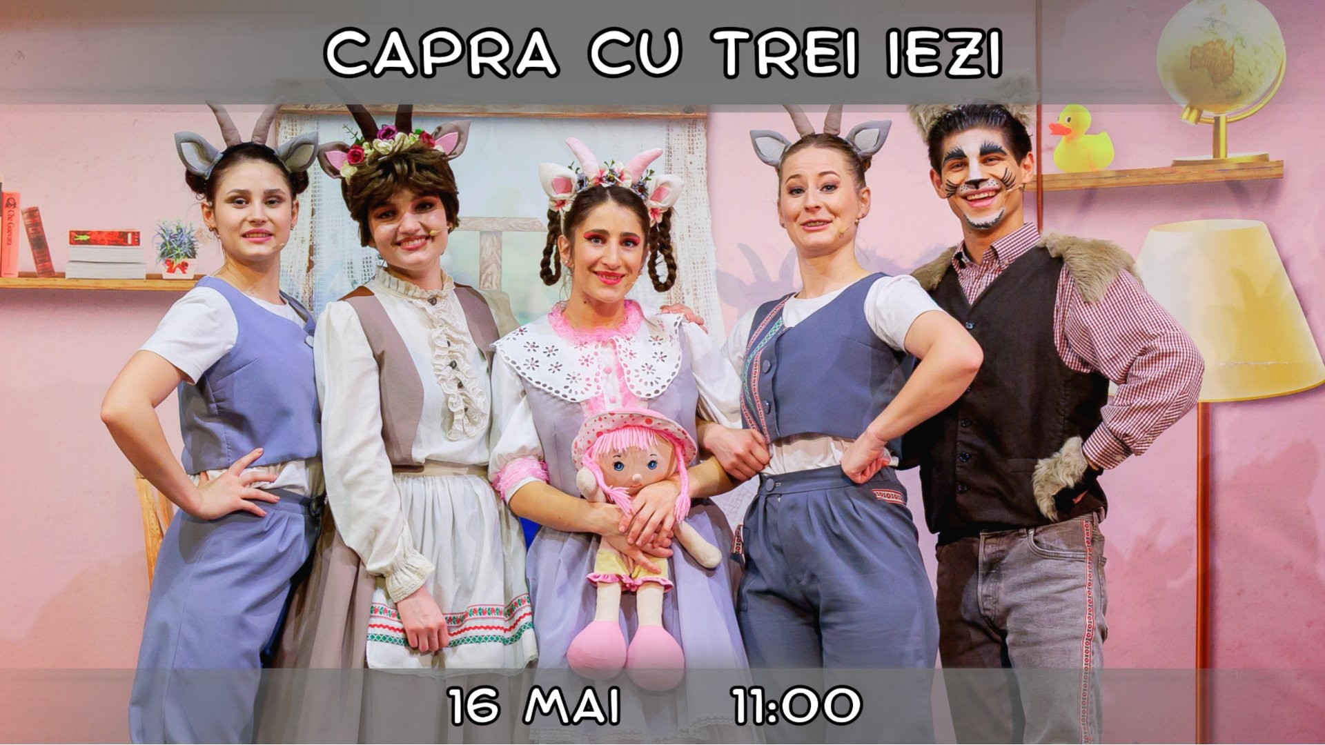 Capra cu Trei Iezi - Spectacol Interactiv pentru Copii | Teatrul PLANETA CLOUNELLA | 16 MAI 2026 | 11-00