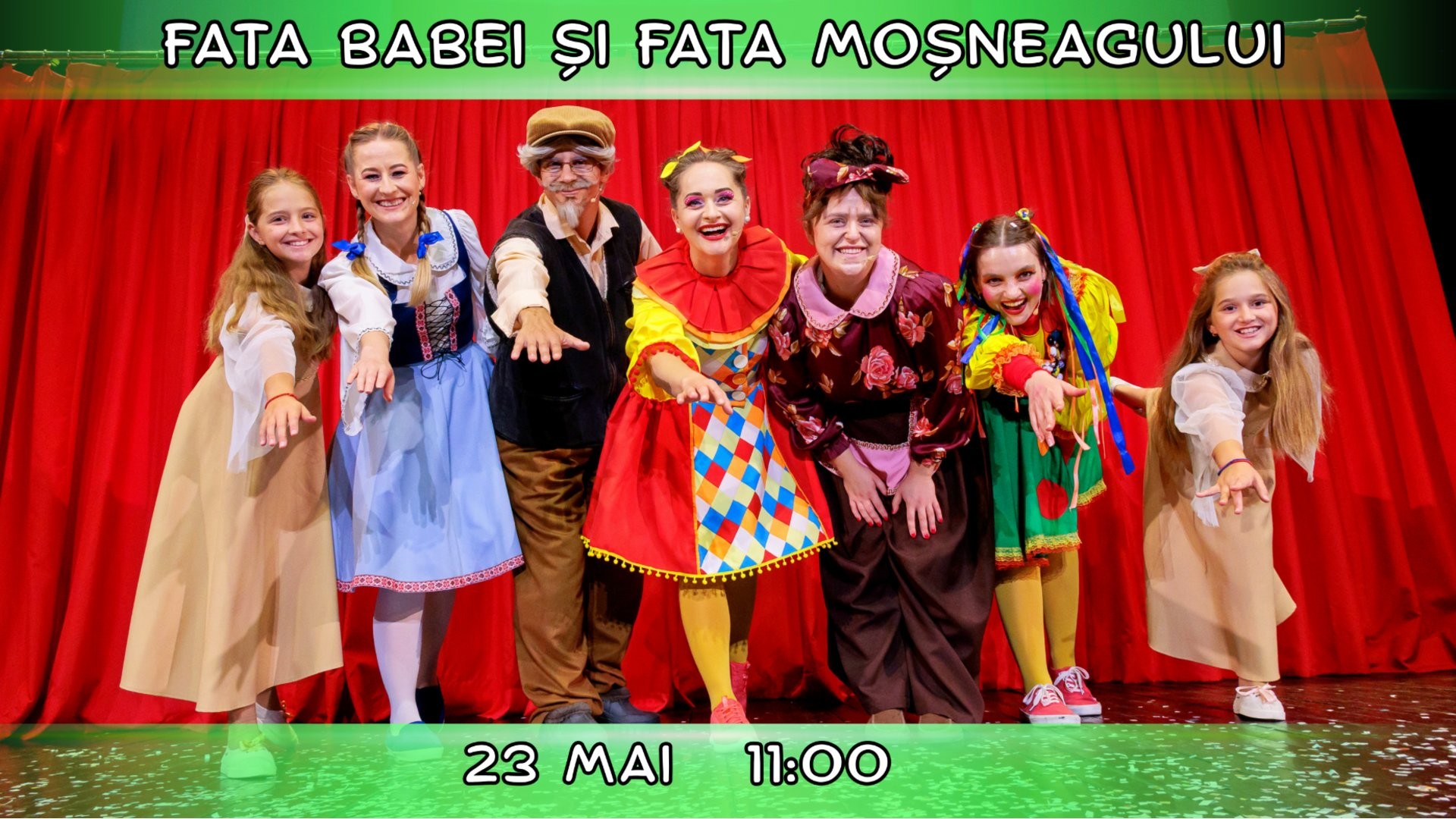 Fata Babei si Fata Mosneagului - Spectacol interactiv pentru Copii | Teatrul Planeta Clounella | 23 MAI 2026 | 11-00