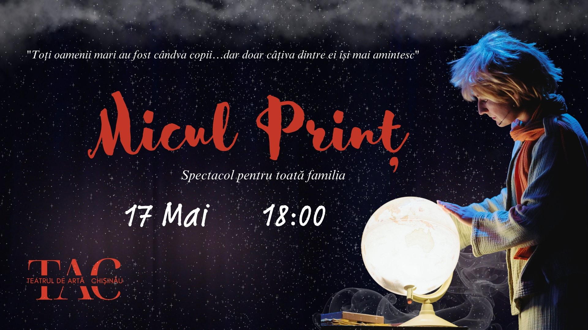 Micul Prinț - Spectacol pentru Toată Familia | TEATRUL DE ARTĂ din CHIȘINĂU | TAC - 17 MAI 2026 | 18-00
