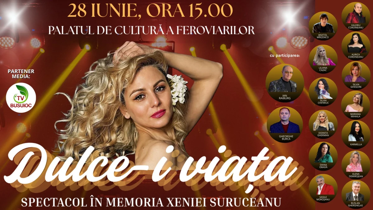 Dulce-i viața! - Spectacol în memoria Xeniei Suruceanu