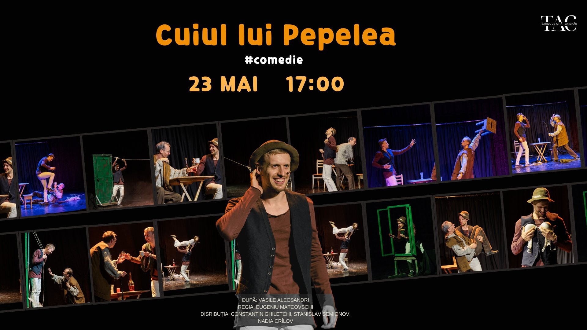 „Cuiul lui Pepelea” - Spectacol Comedie | 23 MAI 2026| 17-00