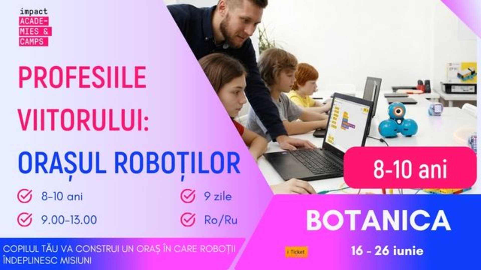 Tabără de vară | Profesiile Viitorului: Orașul Roboților