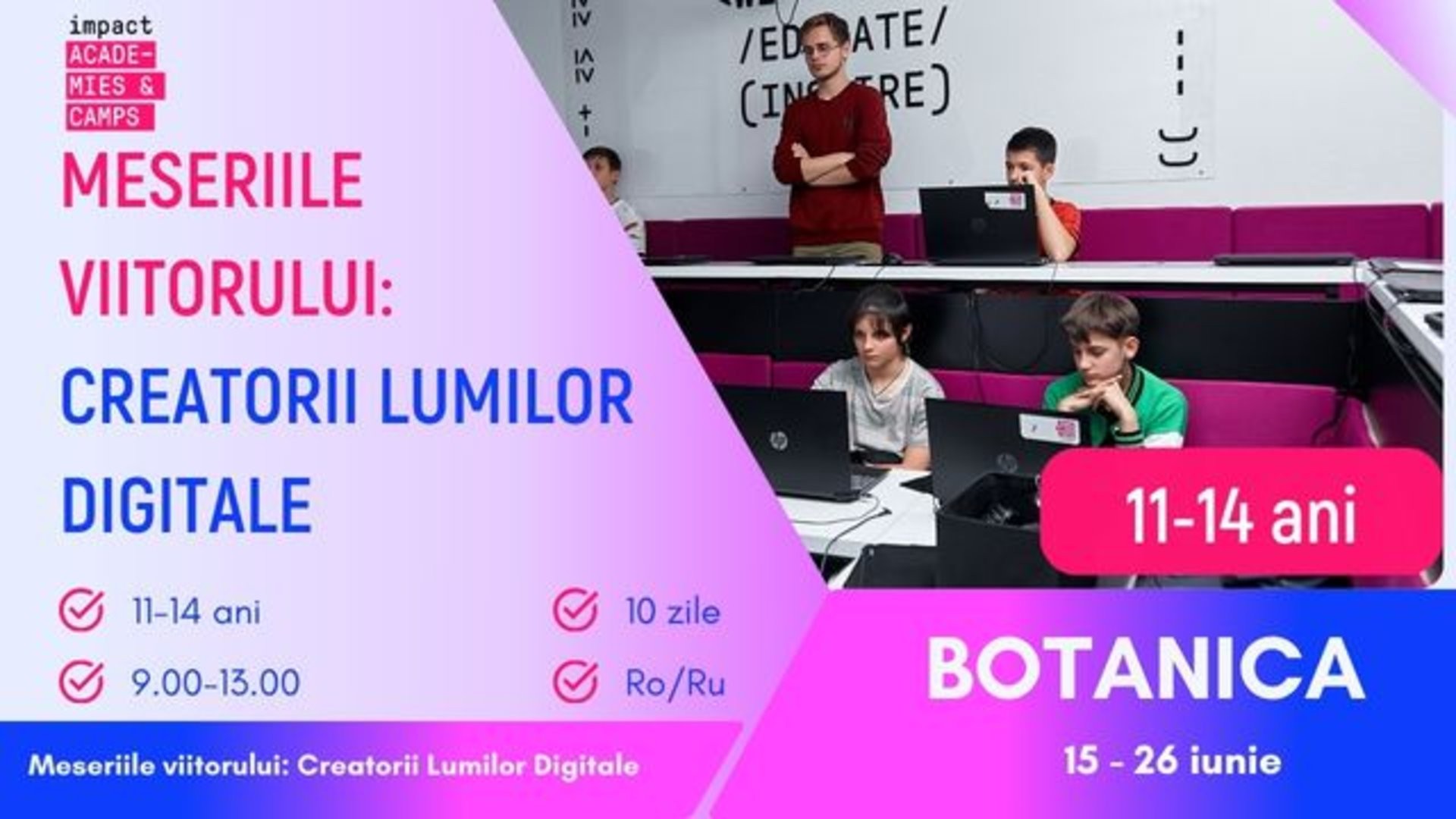 Tabără de vară |  Meseriile viitorului: Creatorii Lumilor Digitale