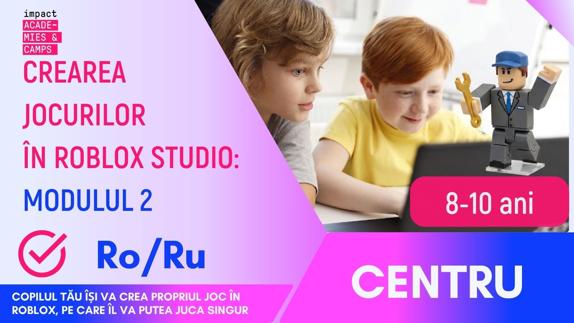 Tabărâ da vara | Crearea Jocurilor în Roblox Studio: Modulul 2