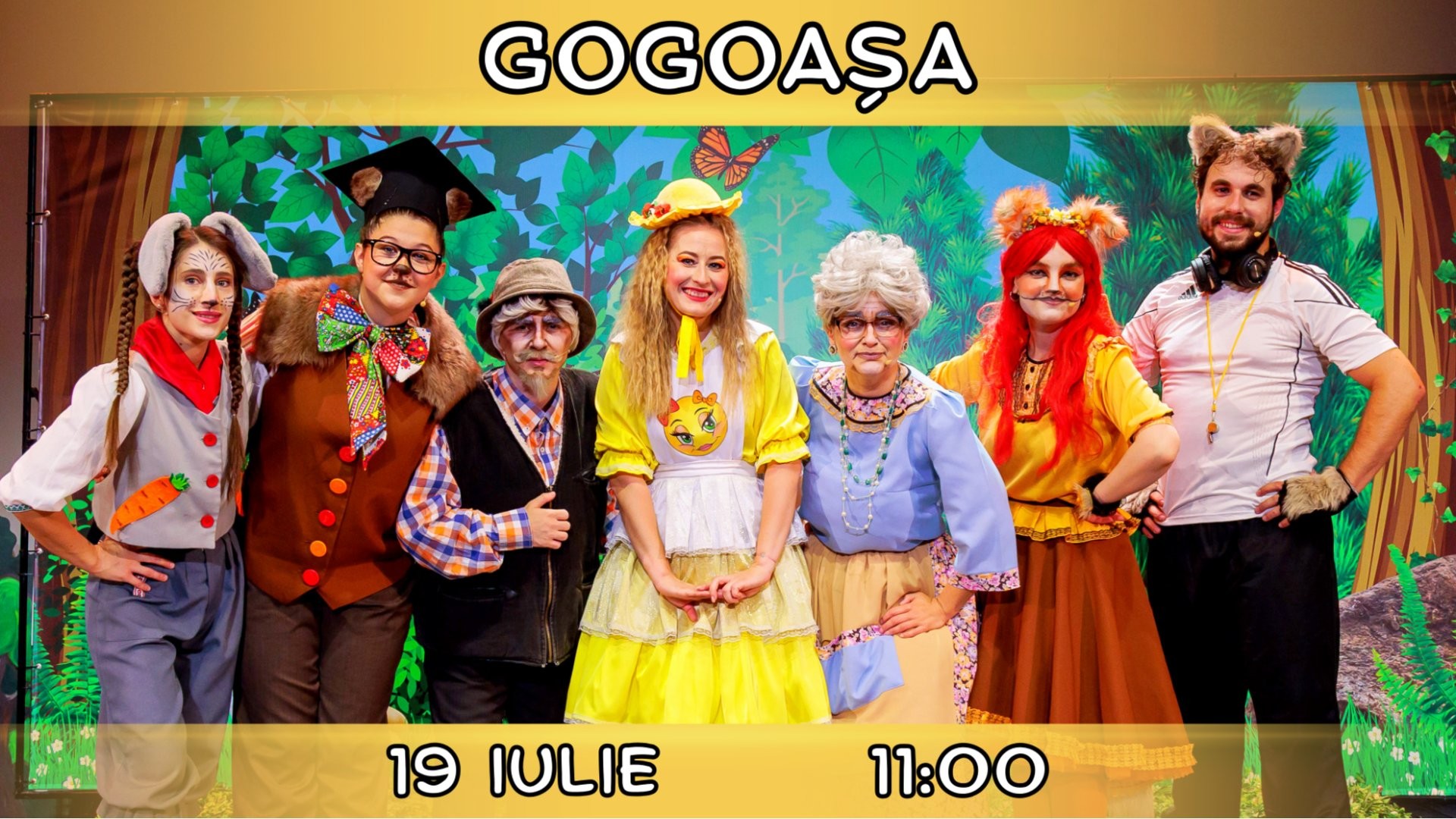 GOGOAȘA - Spectacol Interactiv pentru Copii | Teatrul Planeta Clounella | 19 IULIE 2026 | 11-00