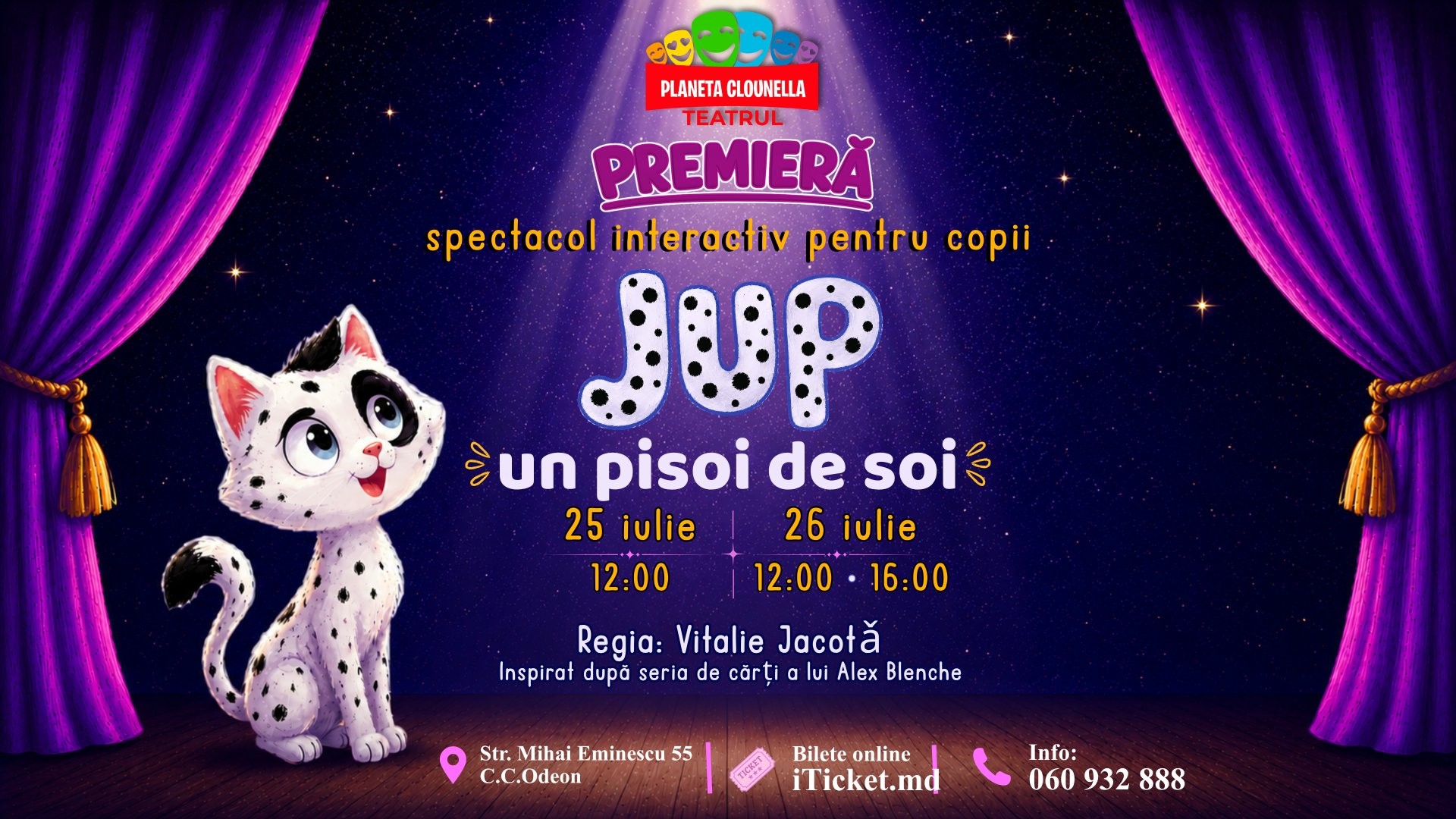 PREMIERA! JUP, UN PISOI DE SOI - Spectacol Interactiv pentru Copii | Teatrul Planeta Clounella | 25 IULIE 2026 | 12-00  | 26 IULIE 2026 | 12-00 și 16:00