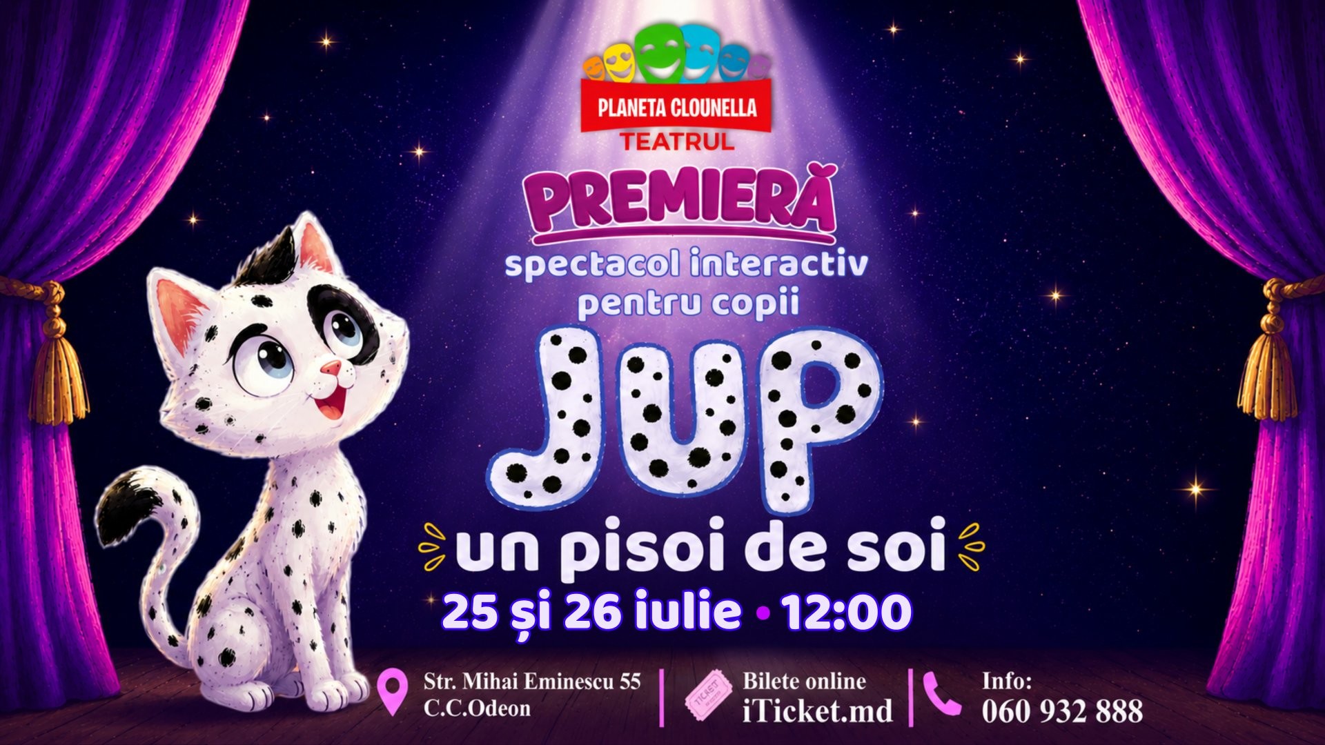 PREMIERA! JUP, UN PISOI DE SOI - Spectacol Interactiv pentru Copii | Teatrul Planeta Clounella | 25/26 IULIE  2026 | 12-00