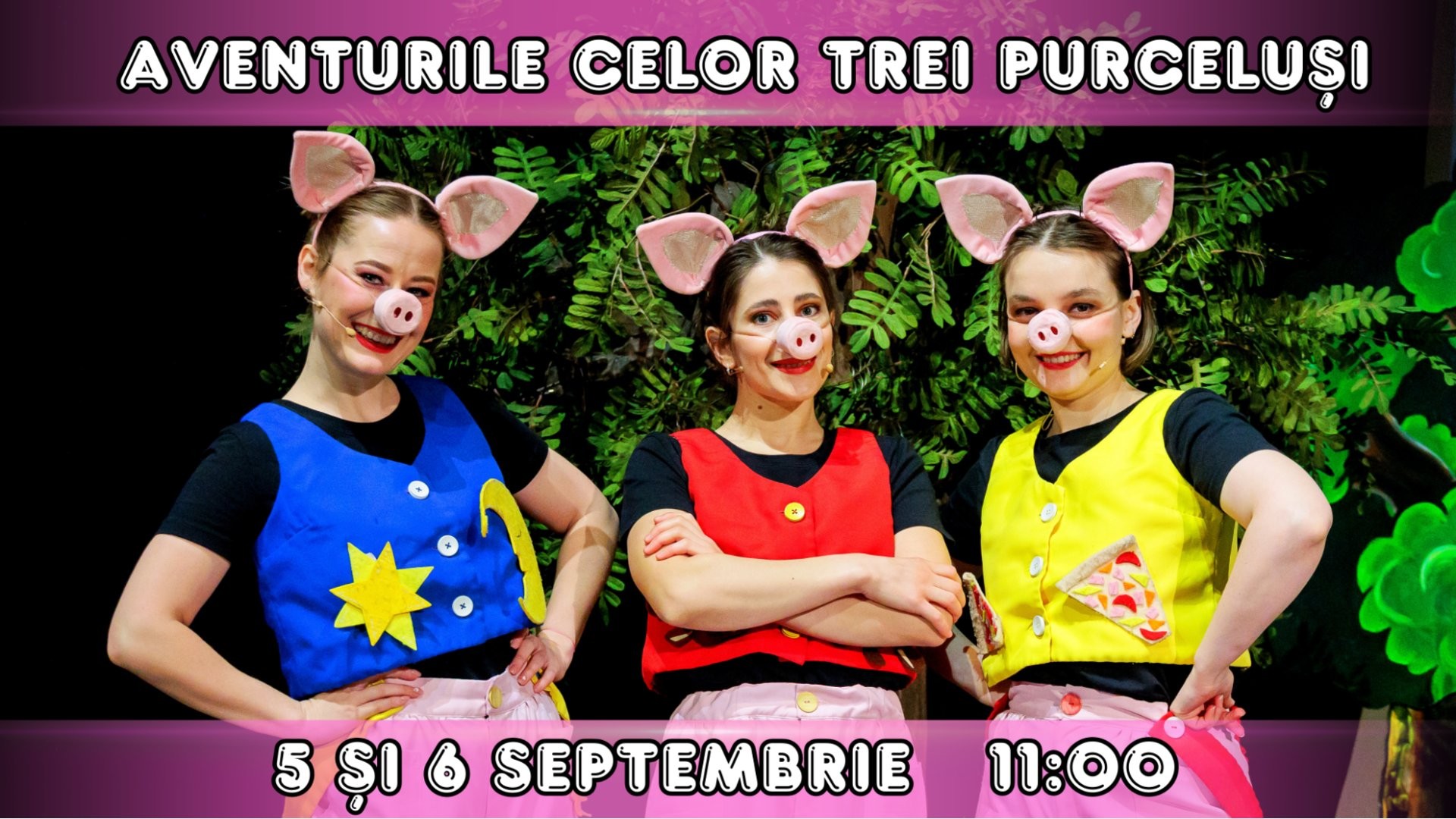 Aventurile celor Trei Purcelusi - Spectacol Interactiv pentru Copii  | Teatrul Planeta Clounella | 05 și 06 SEPTEMBRIE 2026, 11-00