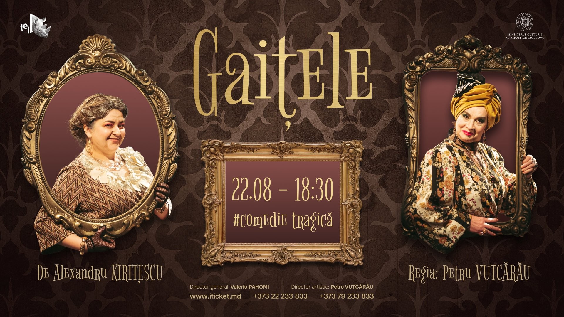 GAIȚELE - comedie tragică 15+ 22.08.2026
