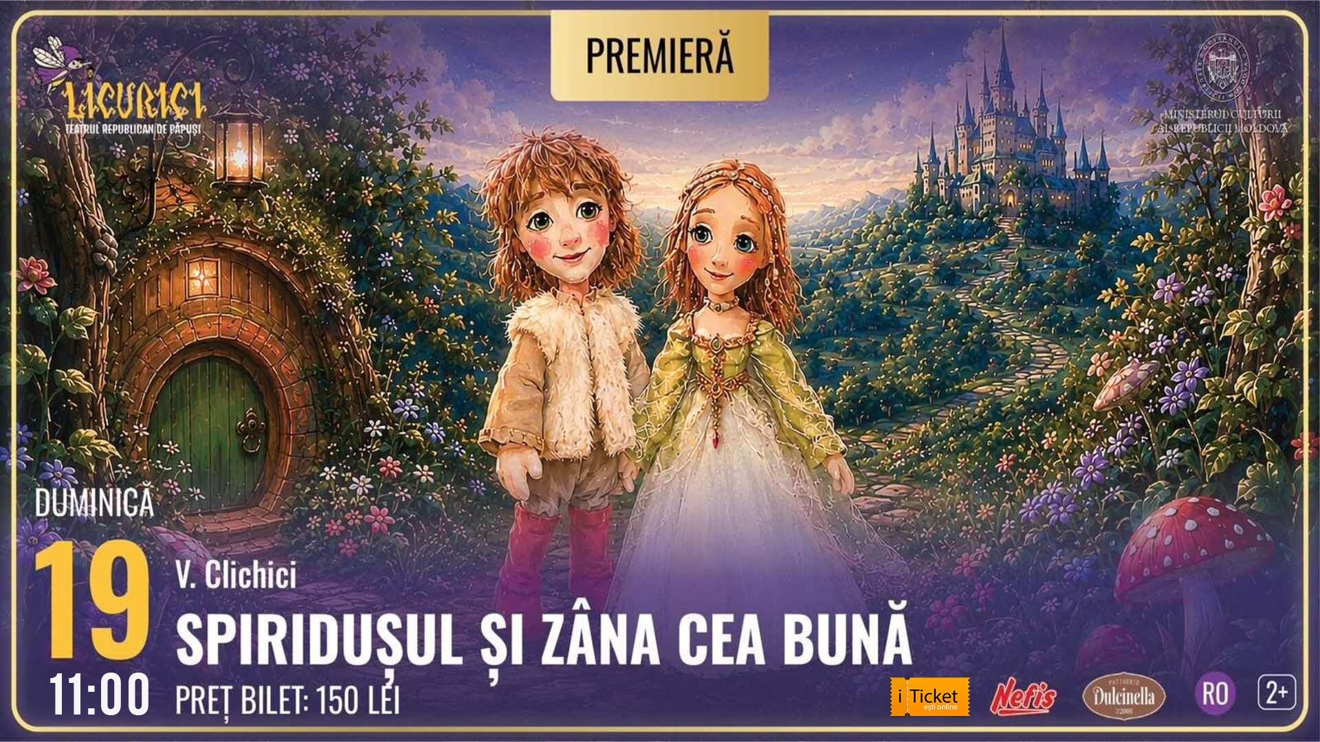 SPIRIDUȘUL ȘI ZÂNA CEA BUNĂ