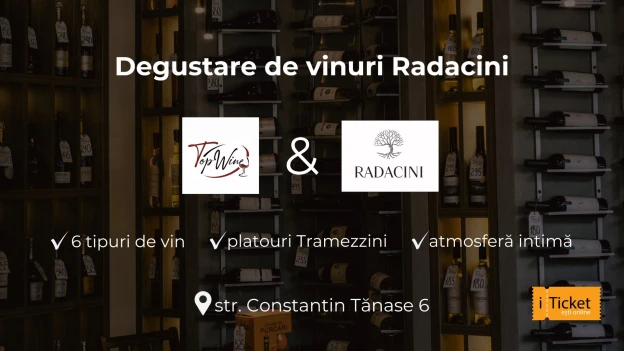 Degustare de vinuri Radacini