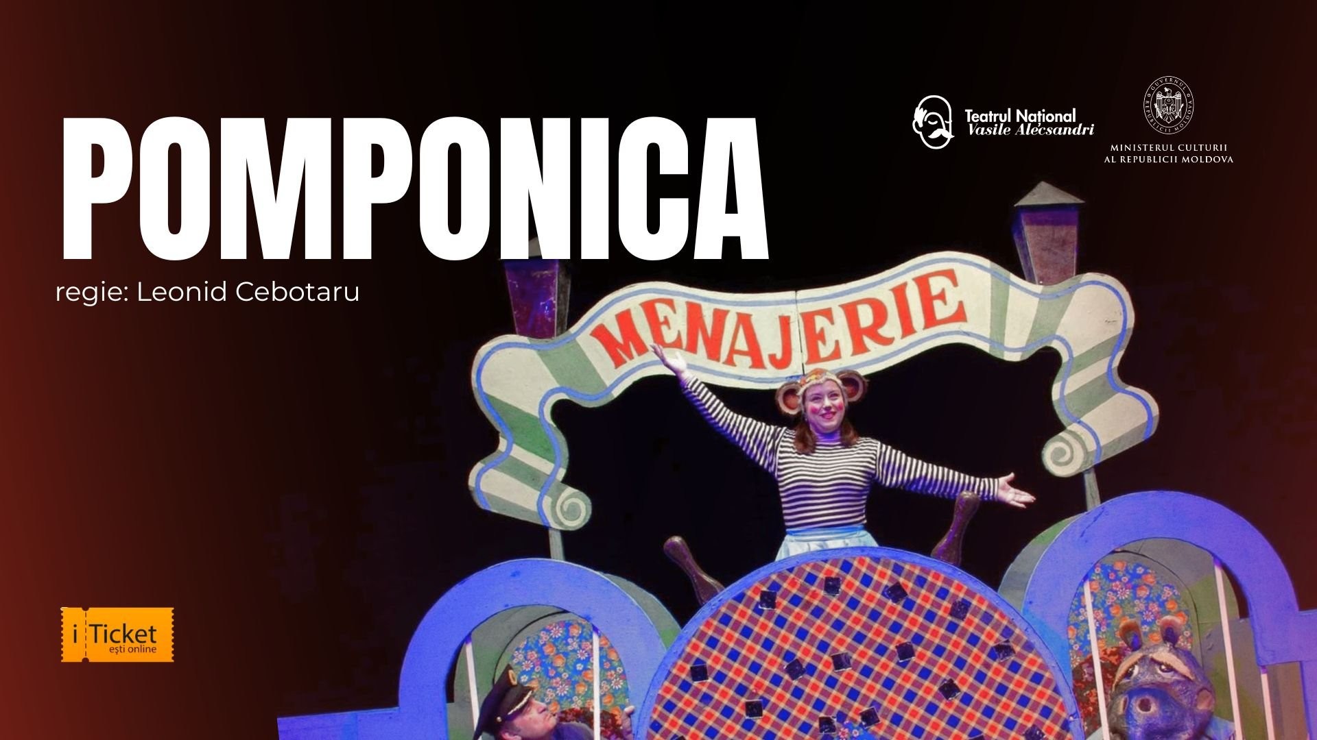 „Pomponica” regie Leonid Cebotaru