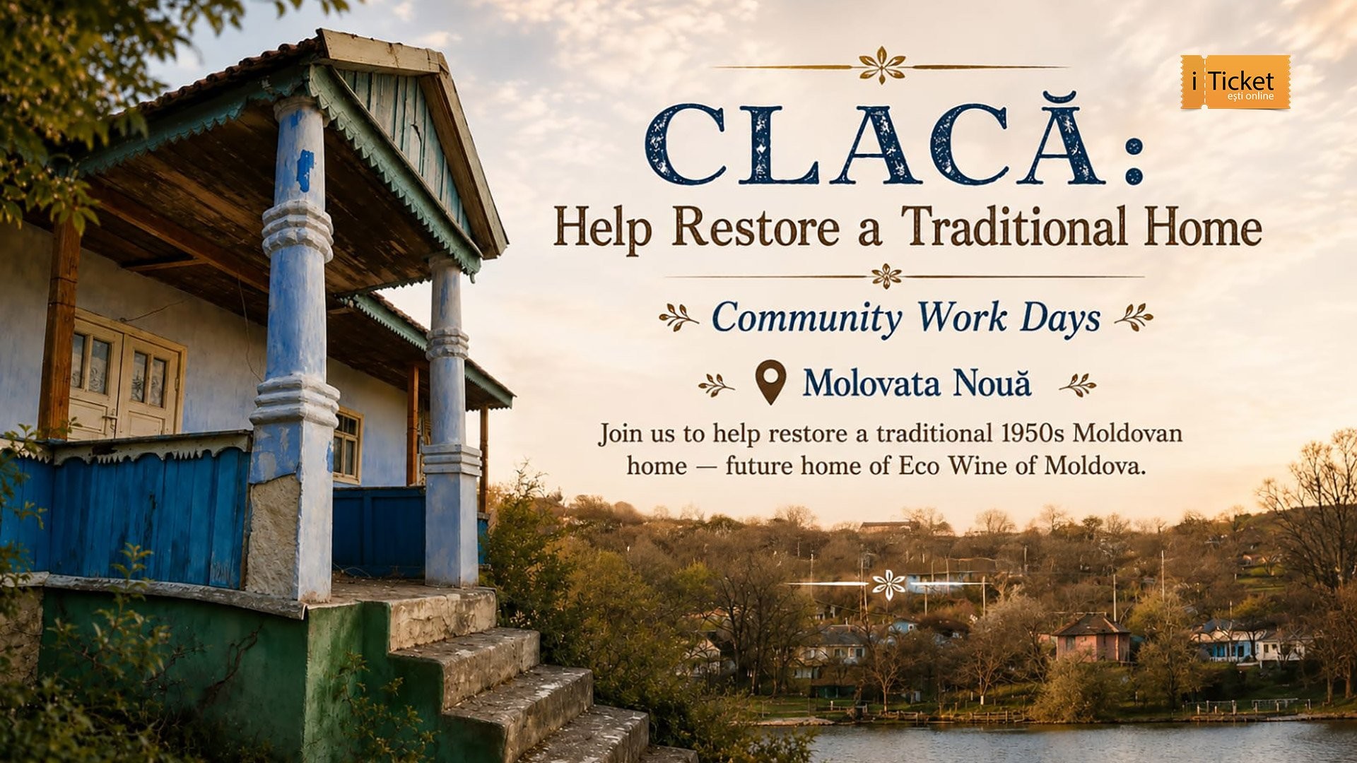 CLACĂ Weekend: Bring a Molovan Village House Back to Life