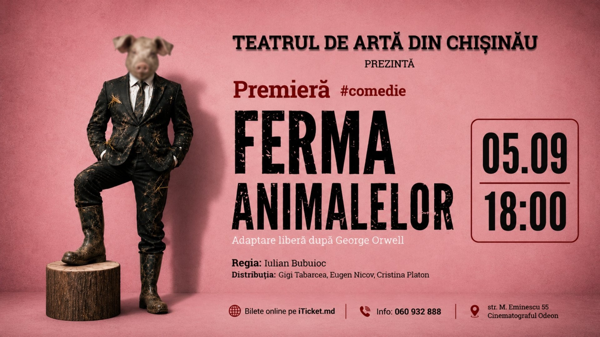 PREMIERĂ! COMEDIA ”Ferma Animalelor”  | 05 SEPTEMBRIE 2026 | 18-00 | TEATRUL DE ARTĂ din CHIȘINĂU | TAC