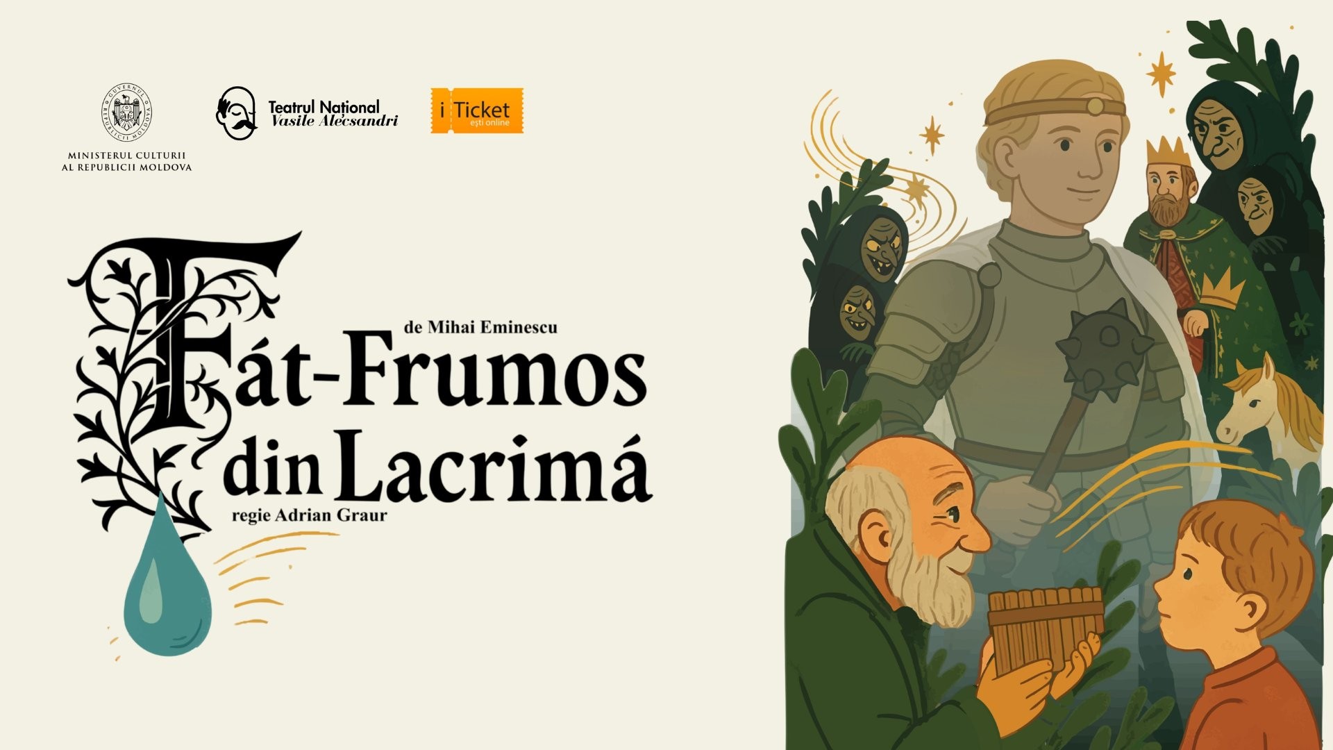 ”Făt-Frumos din Lacrimă„ de Mihai Eminescu, regie A.Graur
