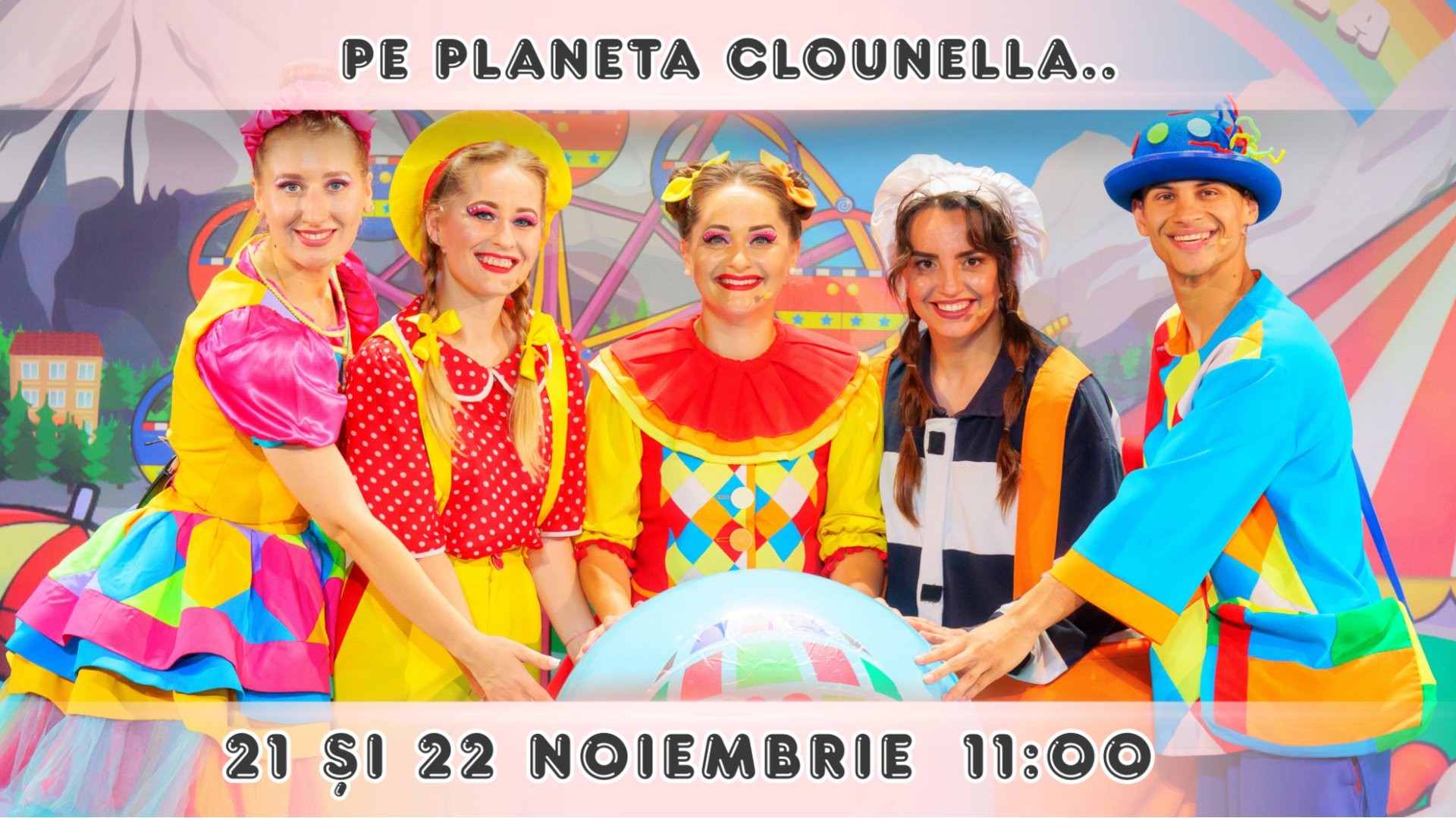 Pe Planeta Clounella..  - Spectacol Interactiv pentru Copii | Trupa Planeta Clounella  | 21 ȘI 22 NOIEMBRIE 2026 , 11-00