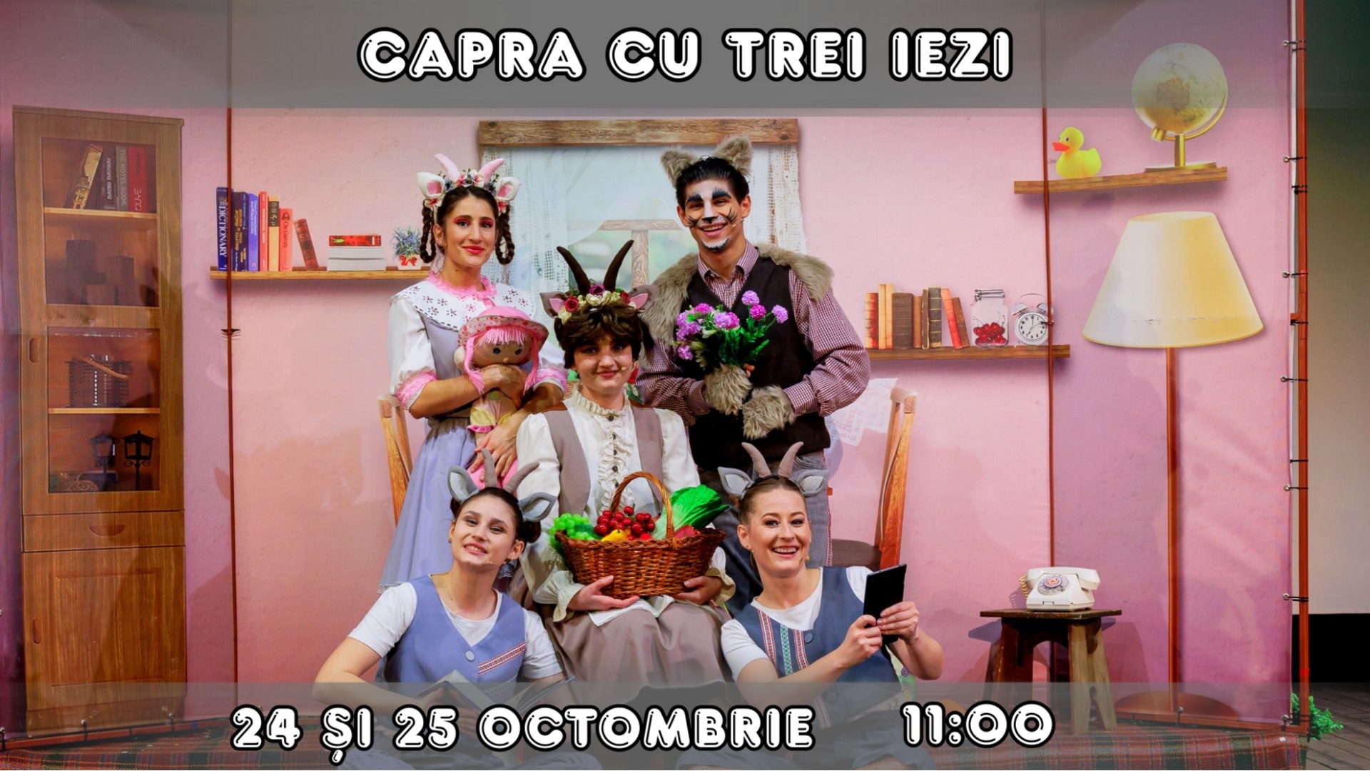 Capra cu Trei Iezi - Spectacol Interactiv pentru Copii | Teatrul PLANETA CLOUNELLA | 24 și 25 OCTOMBRIE 2026 | 11-00