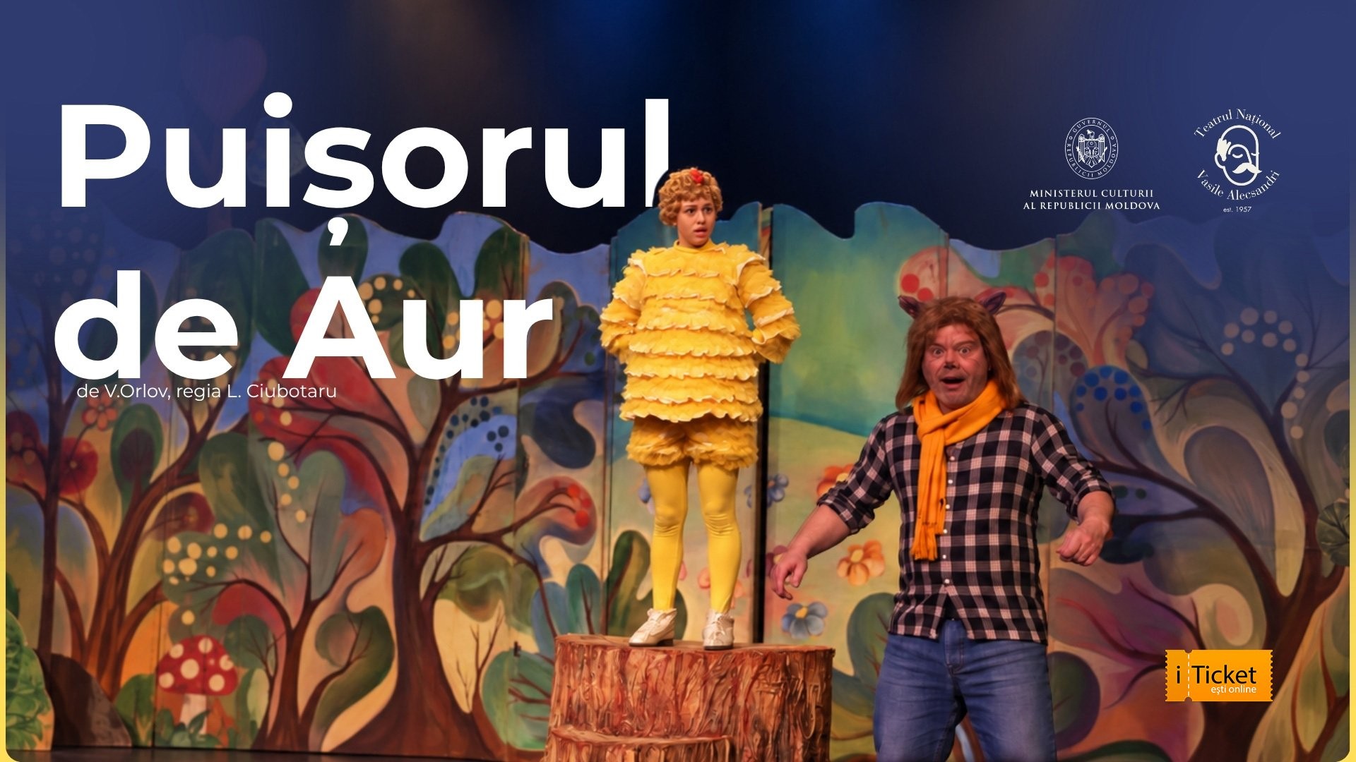 PUIȘORUL DE AUR de V.Orlov, regia L. Ciubotaru