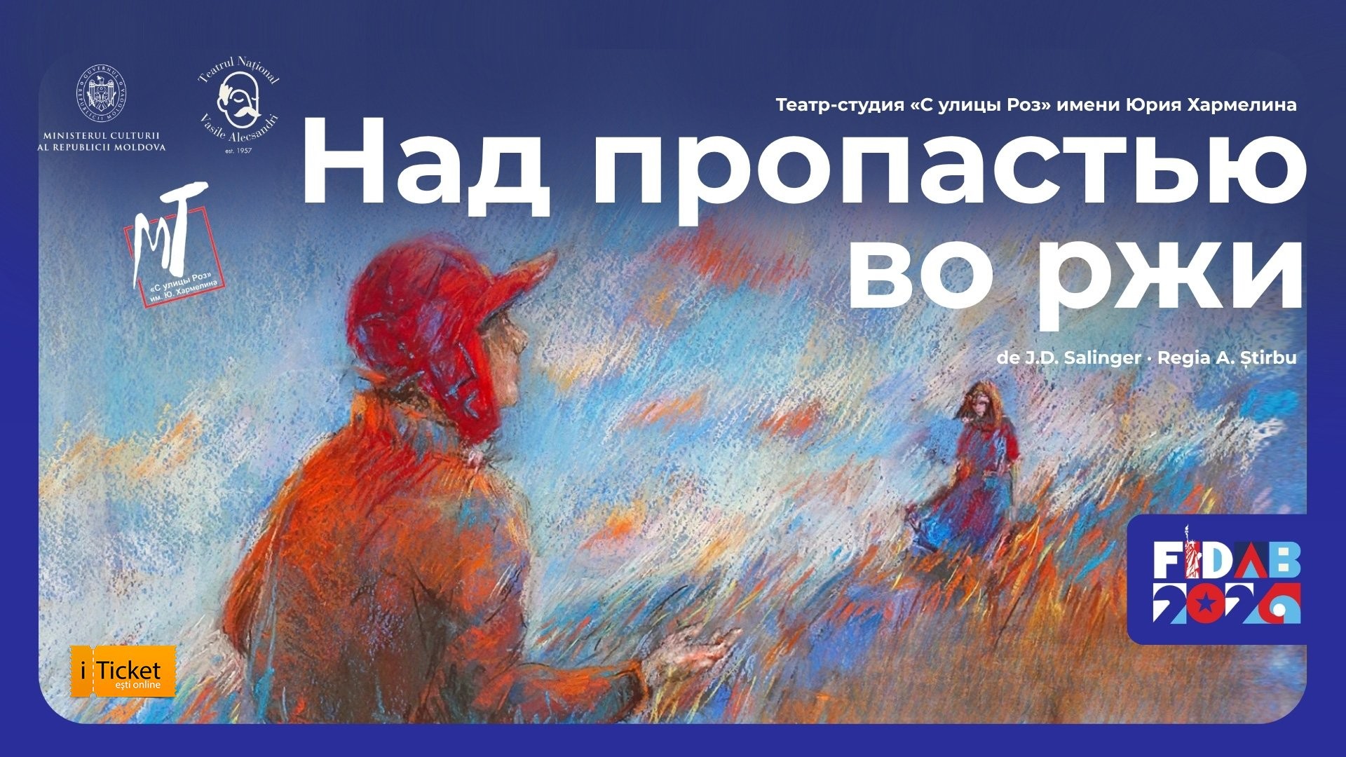 „Над пропастью во ржи" de J.D. Salinger • Regia A. Știrbu | FIDAB2026