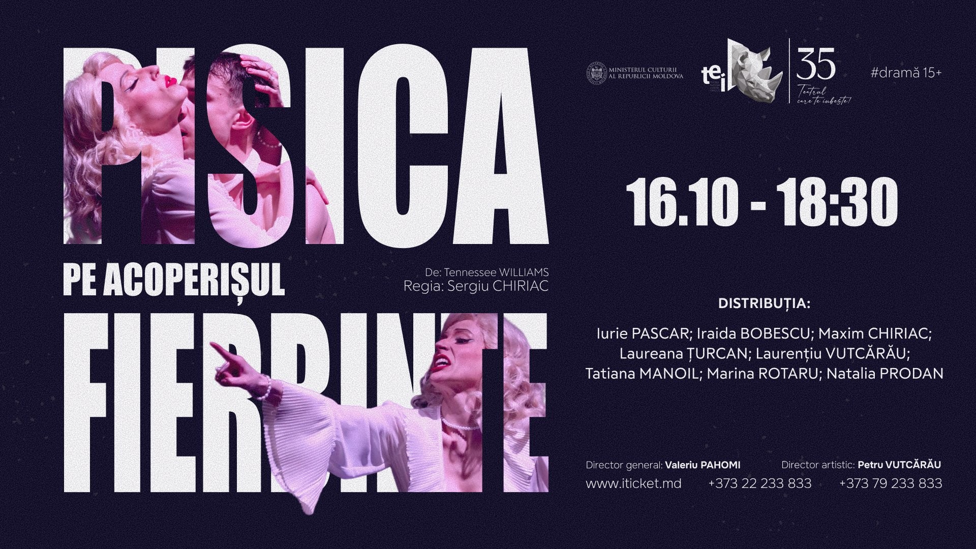 PISICA PE ACOPERIȘUL FIERBINTE 16.10.2026 - #dramă 15+