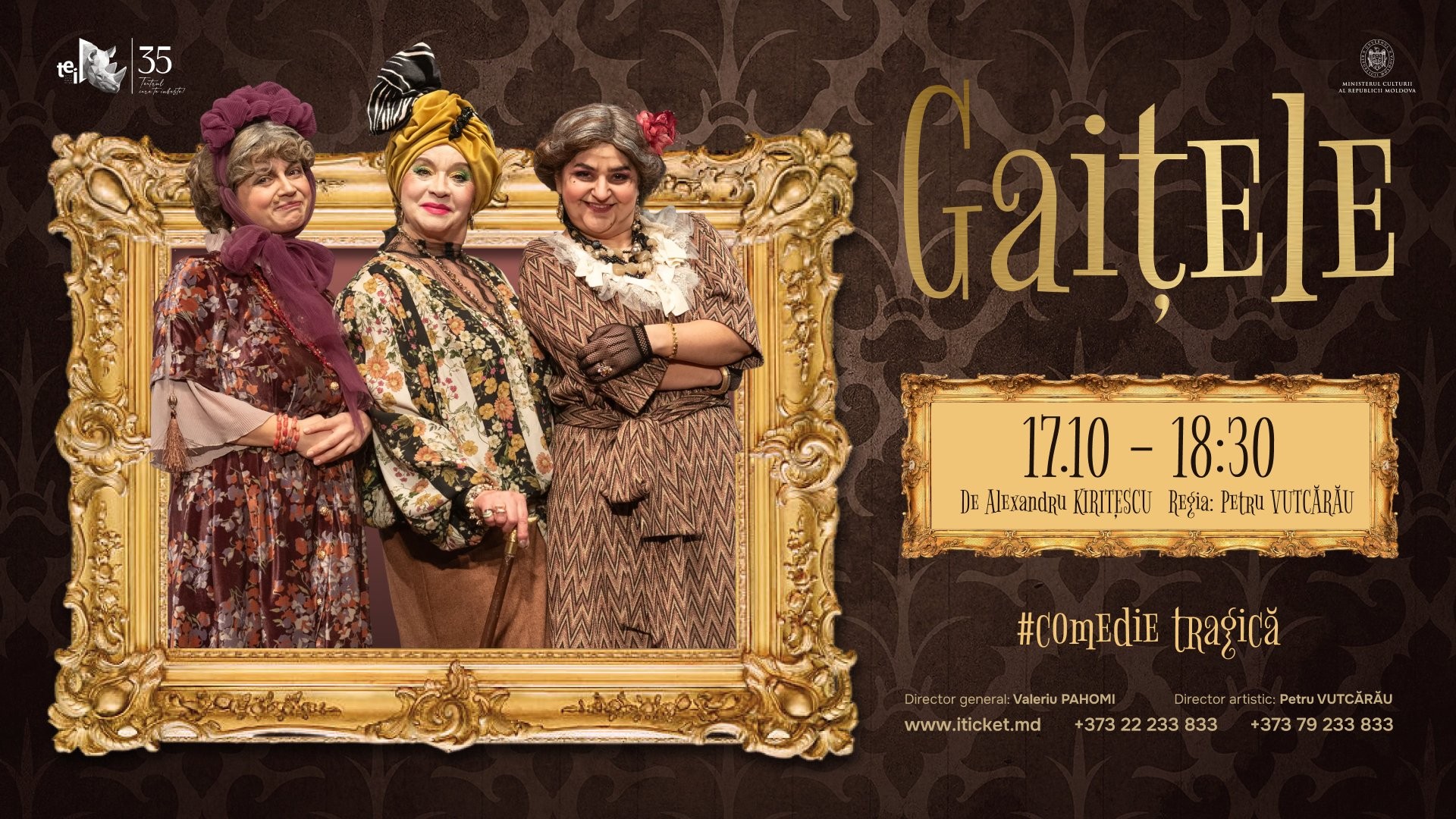 GAIȚELE 17.10.2026 - comedie tragică 15+