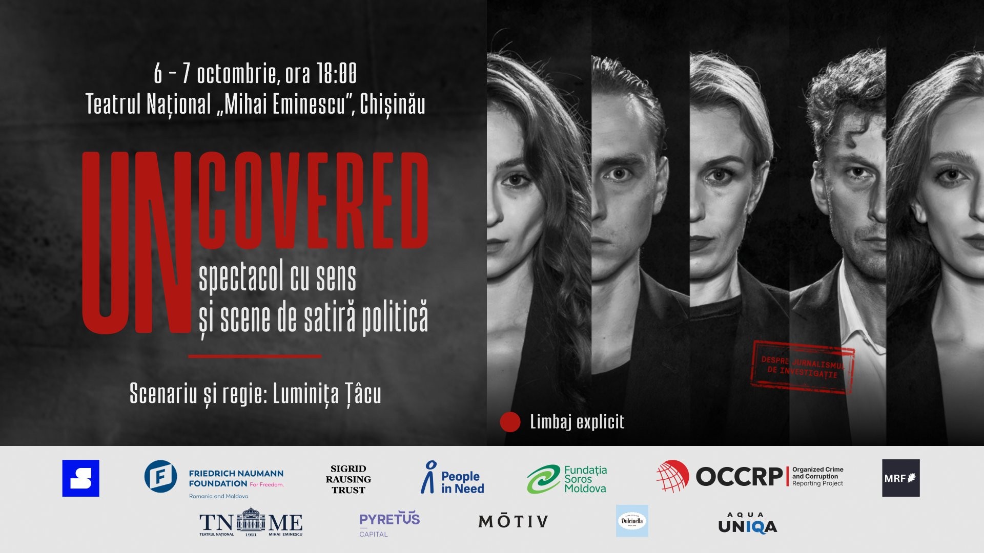 UNCOVERED. Un spectacol documentar cu sens și scene de satiră politică