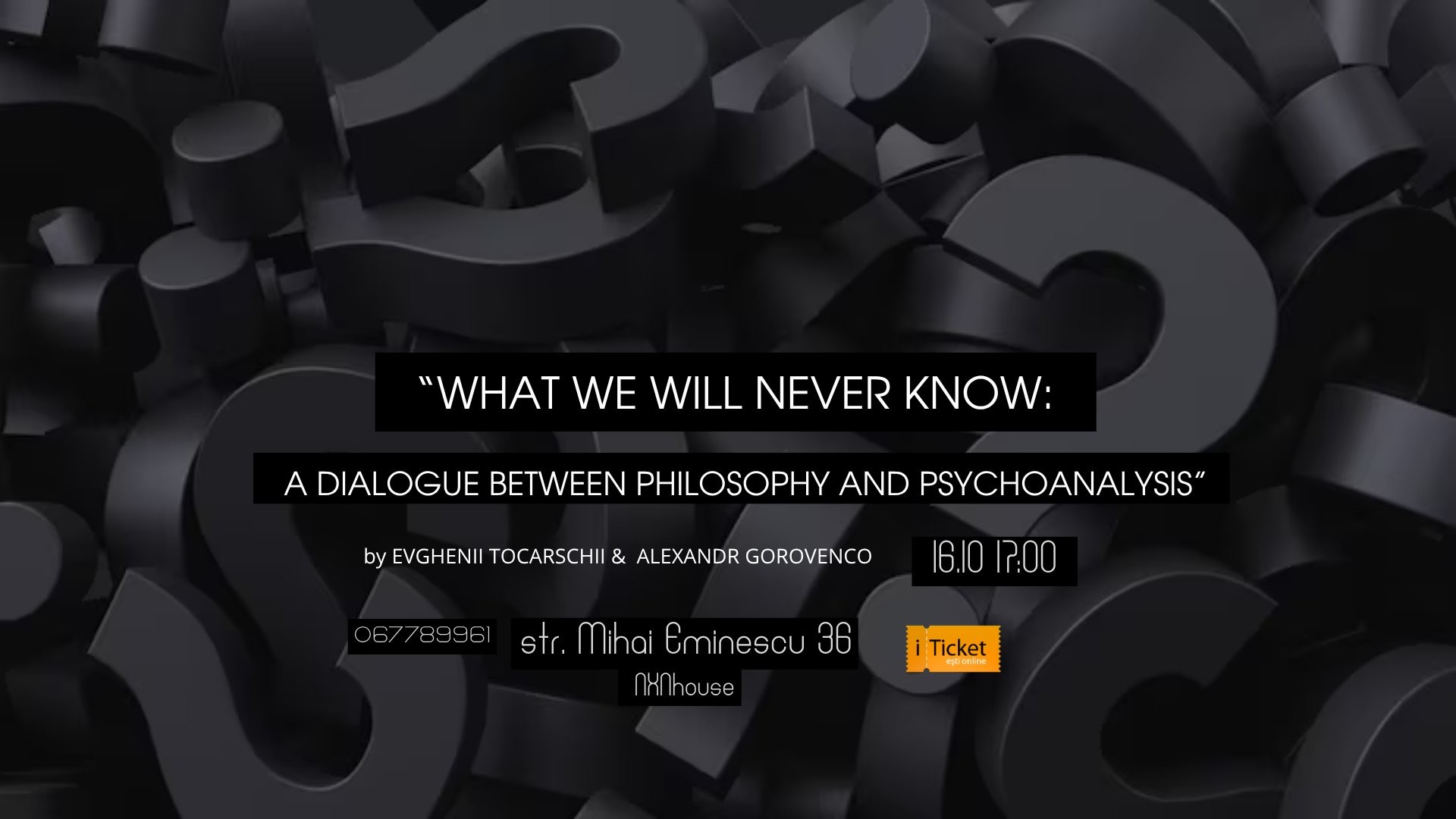 “WHAT WE WILL NEVER KNOW: A DIALOGUE BETWEEN PHILOSOPHY AND PSYCHOANALYSIS”
